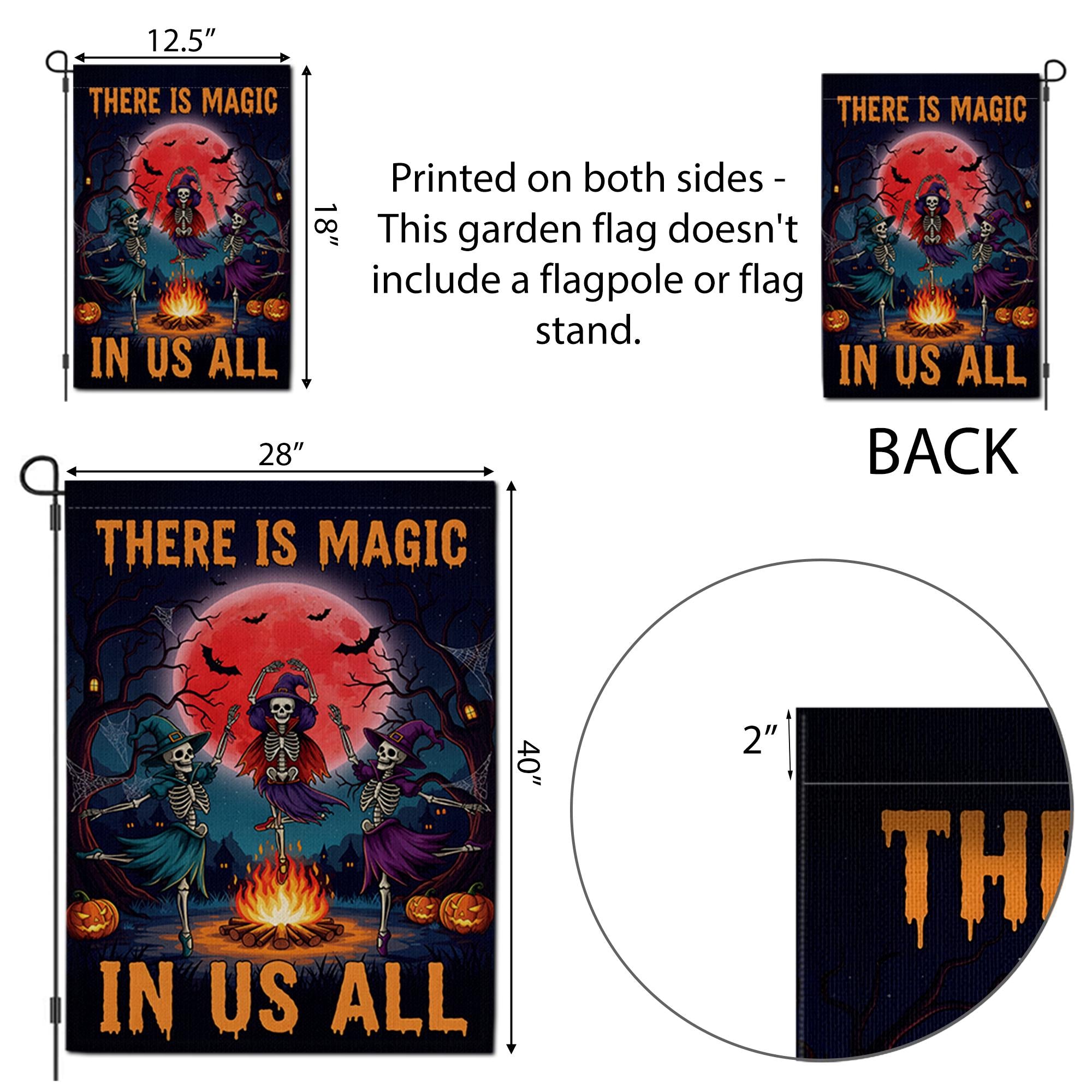 There Is Magic In Us All Halloween Flag – Witch Skeleton Dance Garden Banner, Spooky Fire Pit Outdoor Fall Yard Decor for Halloween