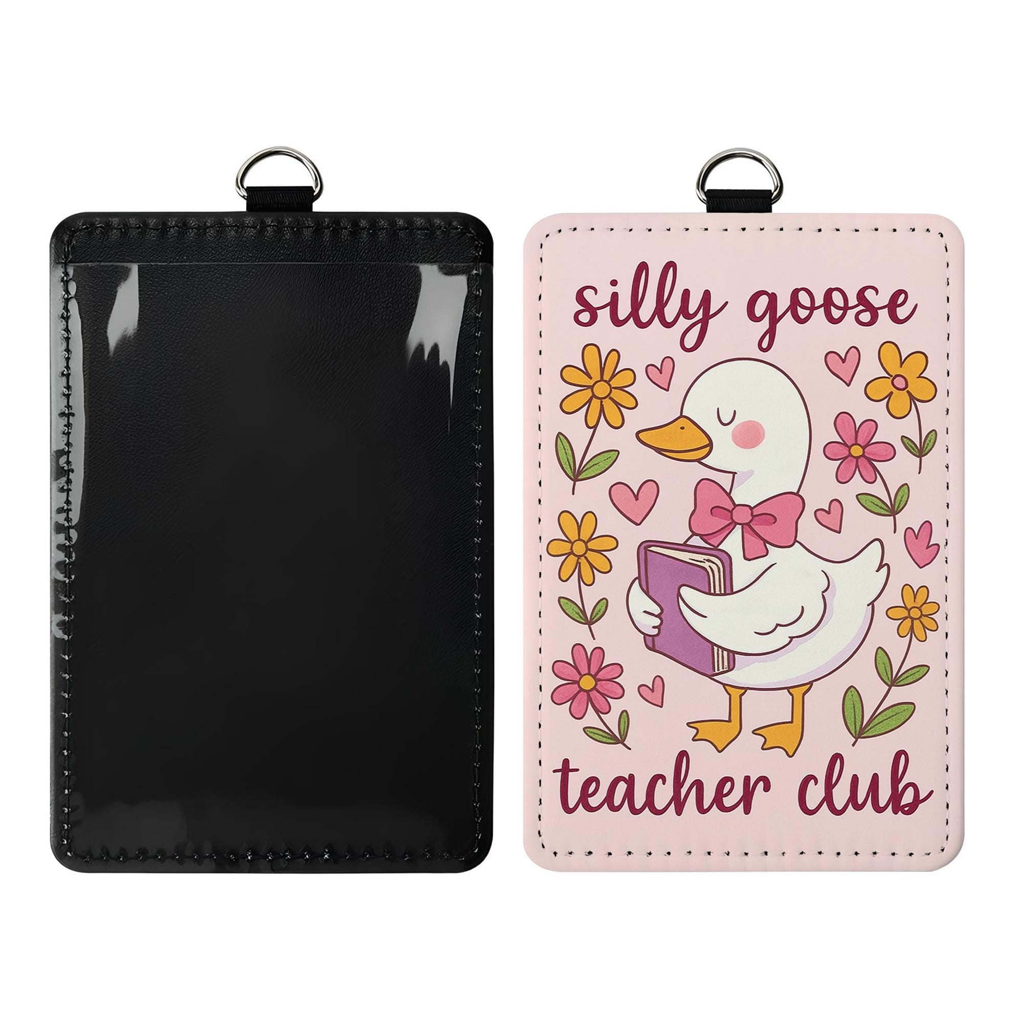 Silly Goose Teacher Club Badge | Cute Goose ID Holder for Teachers | Fun Lanyard Accessory | Back to School Gift for Educators, Teachers