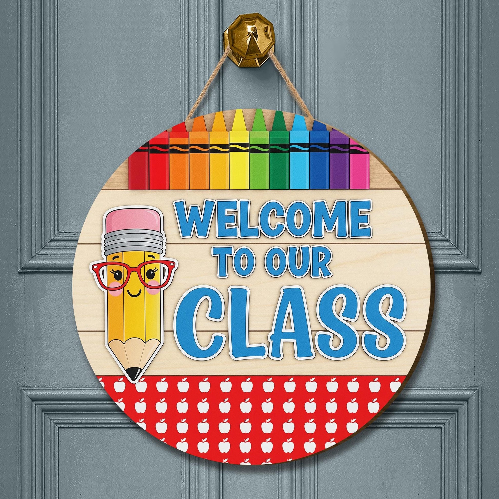 Welcome to Our Class Sign, Back to School Wooden Door Decor, Rainbow Pencil Classroom Sign, Teacher First Day School Decoration