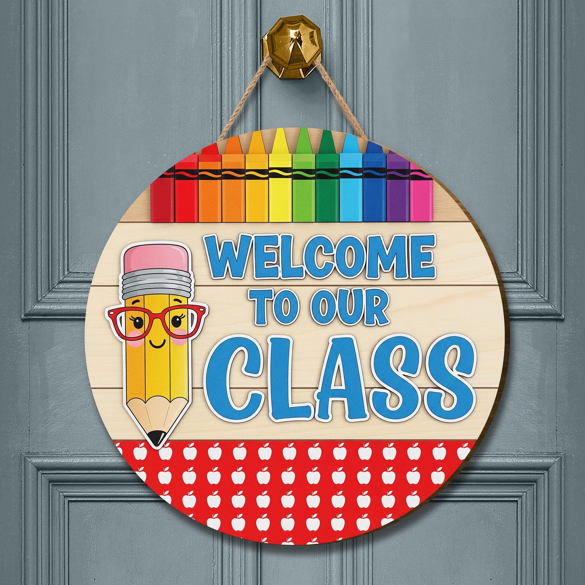 Welcome to Our Class Sign, Back to School Wooden Door Decor, Rainbow Pencil Classroom Sign, Teacher First Day School Decoration
