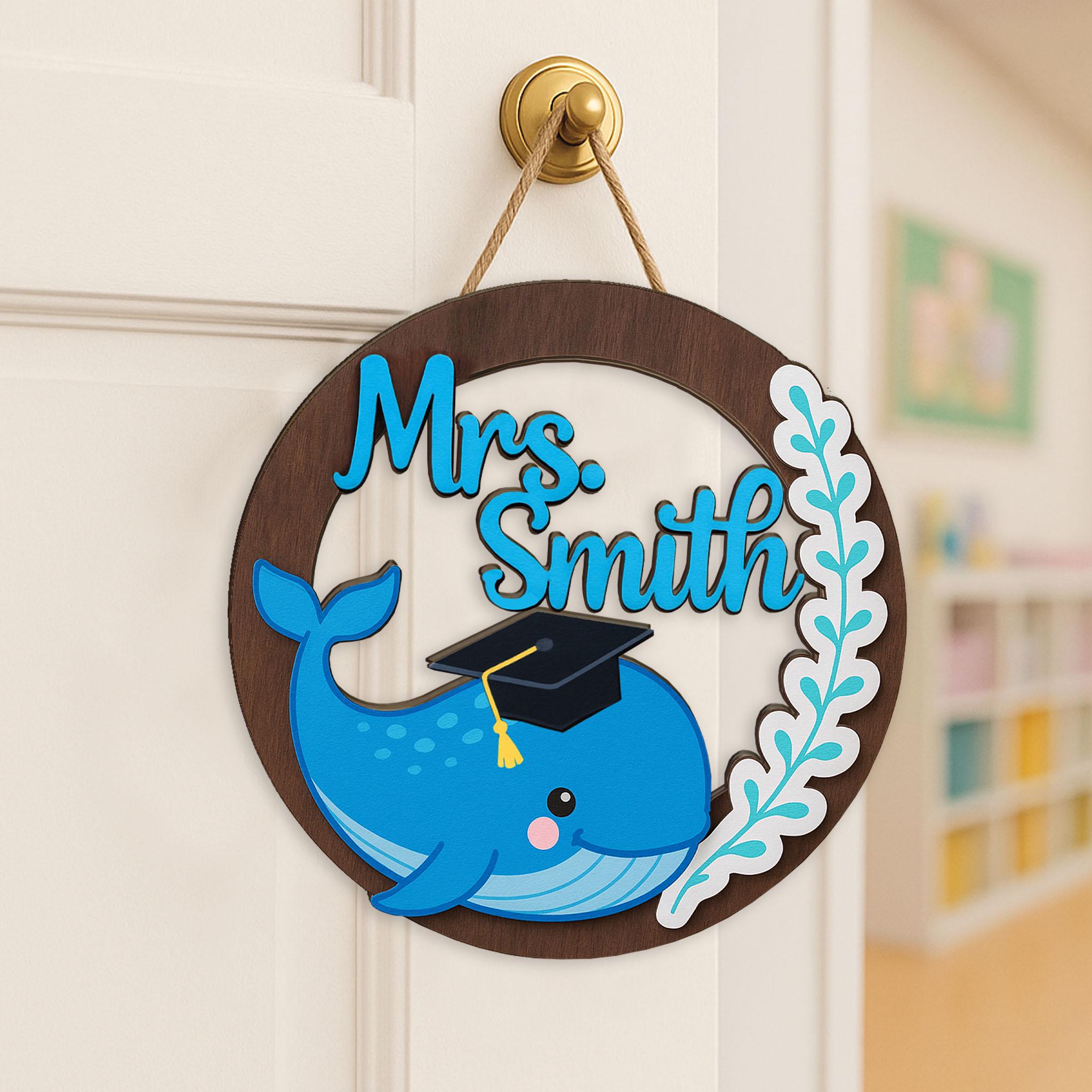 Custom Whale Teacher Sign, Personalized Wooden Door Decor, Back to School Gift for Teacher, Ocean Classroom Name Sign