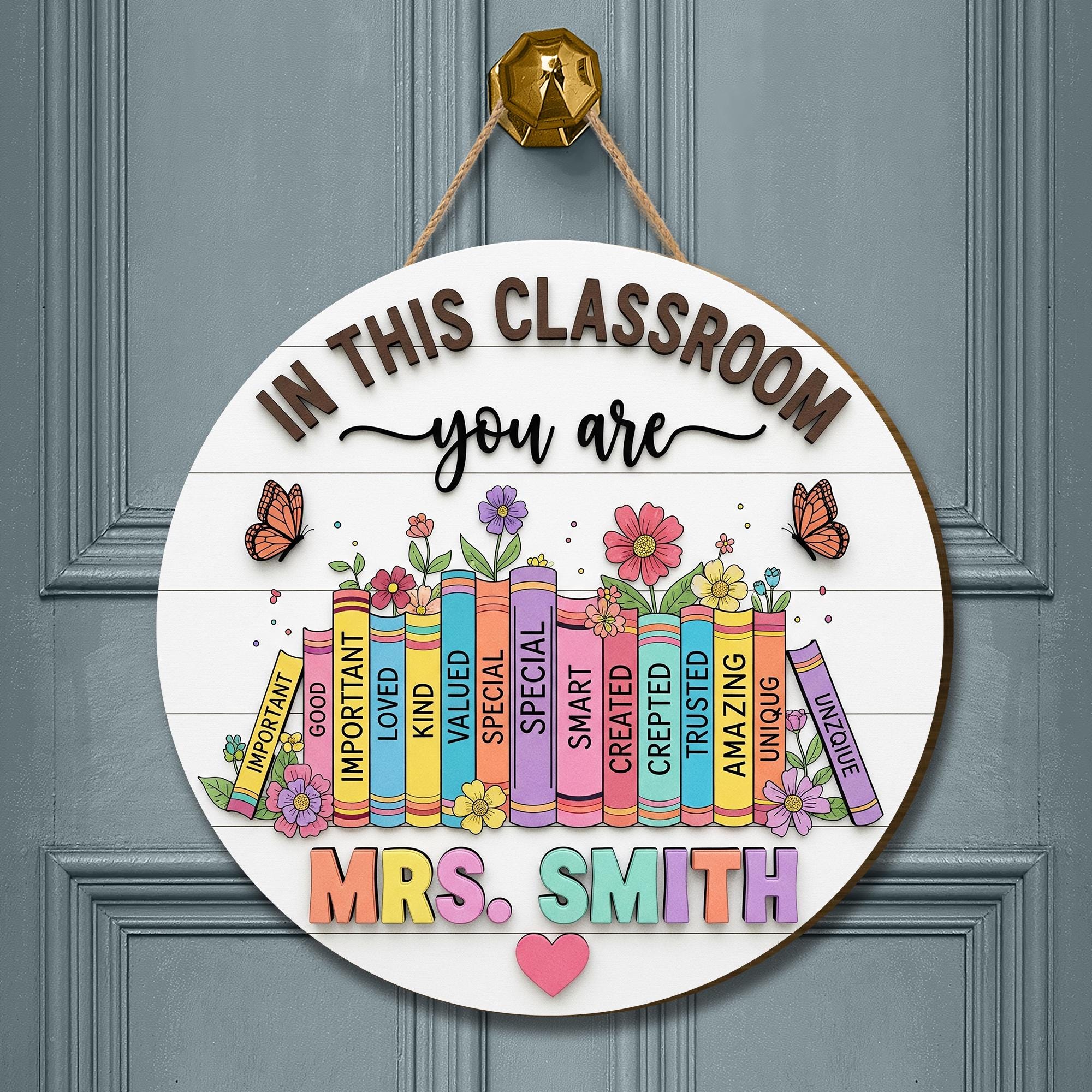 Custom Teacher Door Sign, Back to School Gift, Custom Classroom Decor, Teacher Gifts, In this Classroom You Are Sign, Teacher Door Hanger