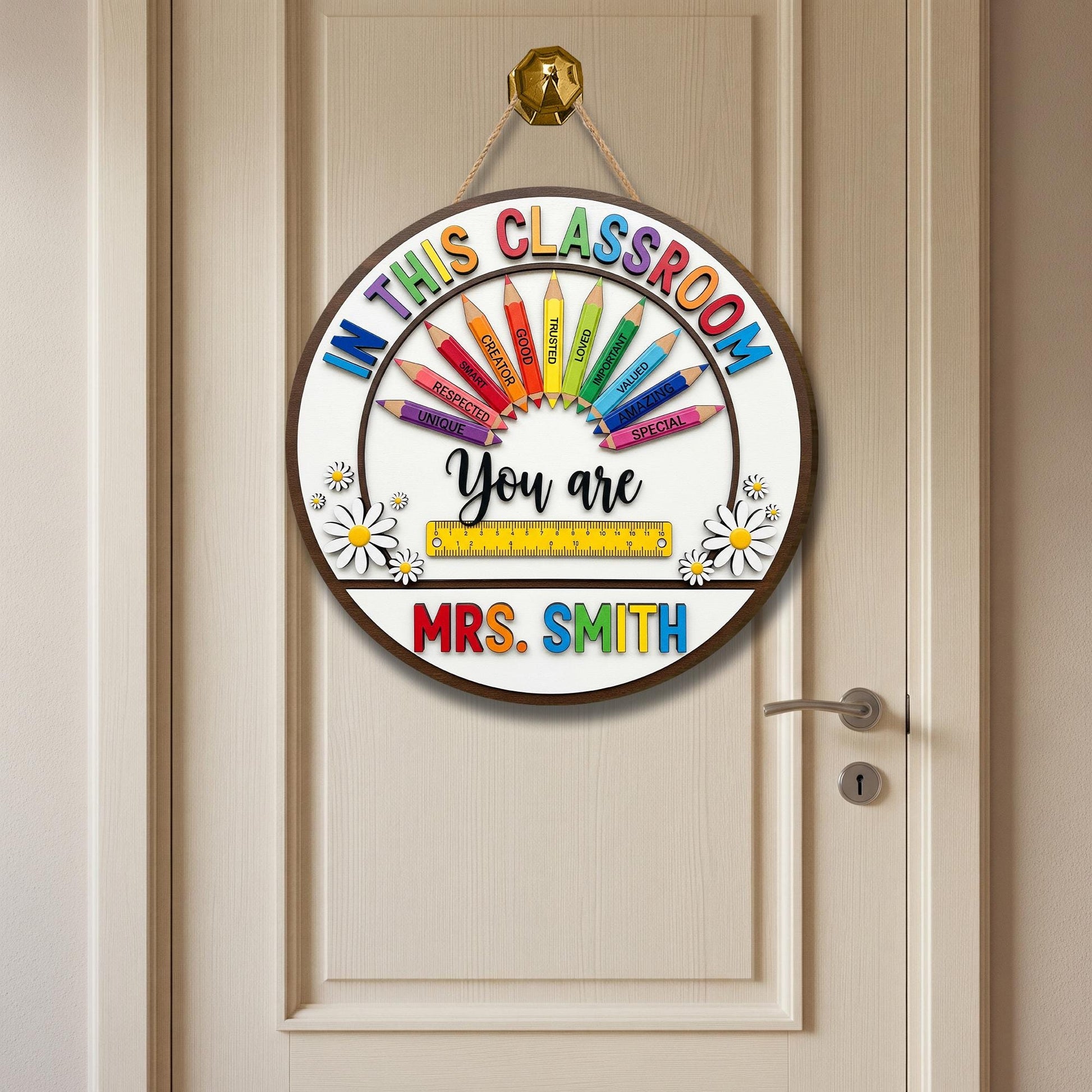 In This Classroom You Are 2 Layer Wooden Sign – Personalized Teacher Door Decor with Rainbow Pencils, Custom Name Wooden Back to School Sign