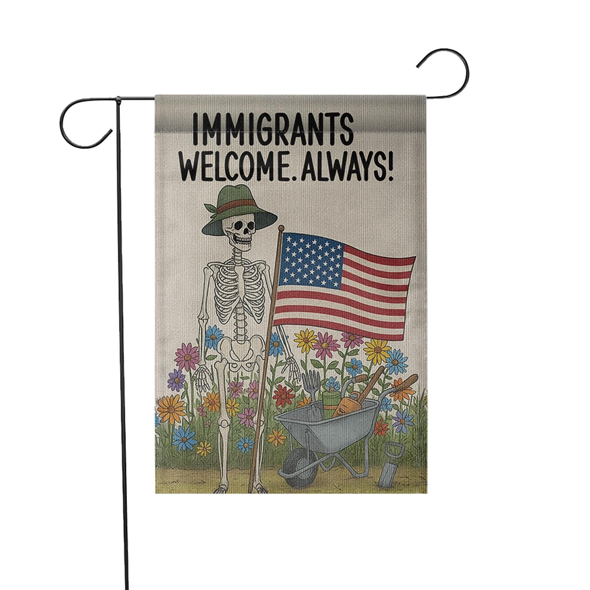 Immigrants Welcome Always Garden Flag, Skeleton Patriotic Yard Decor, Pro Immigrant Sign, Equality Garden Banner, Floral Outdoor Art