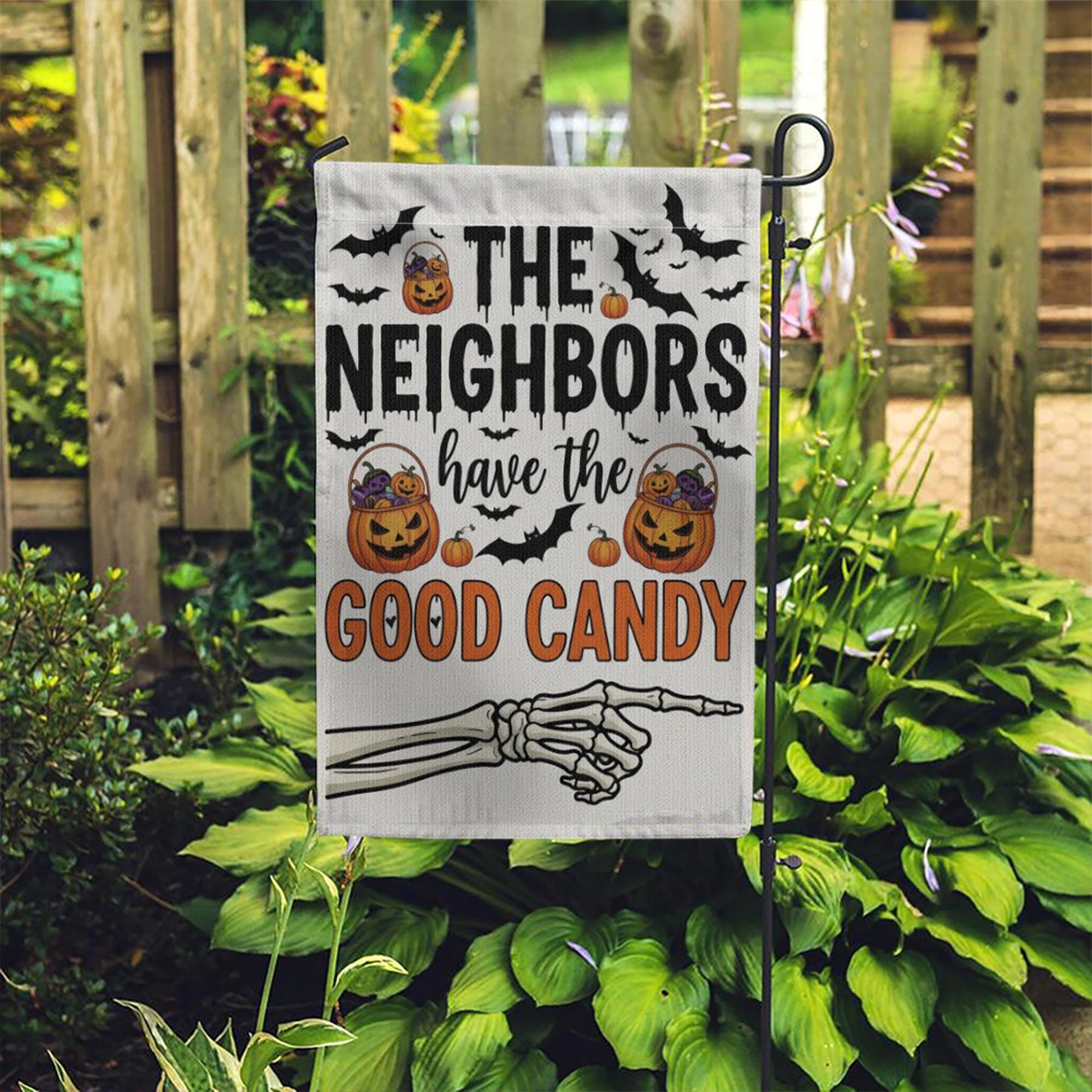 Funny Halloween Garden Flag – “The Neighbors Have the Good Candy” Skeleton Hand Trick or Treat Outdoor Yard Sign Decor