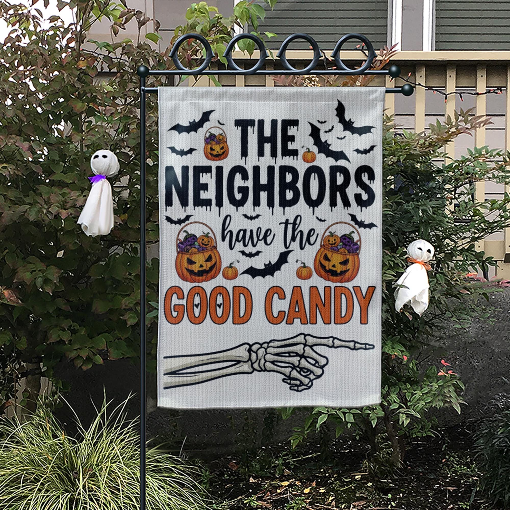 Funny Halloween Garden Flag – “The Neighbors Have the Good Candy” Skeleton Hand Trick or Treat Outdoor Yard Sign Decor