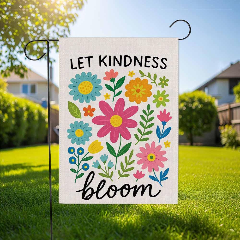 Let Kindness Bloom Garden Flag, Colorful Floral Kindness Banner, Inspirational Garden Flag Gift, Classroom Decor, Teacher Gifts