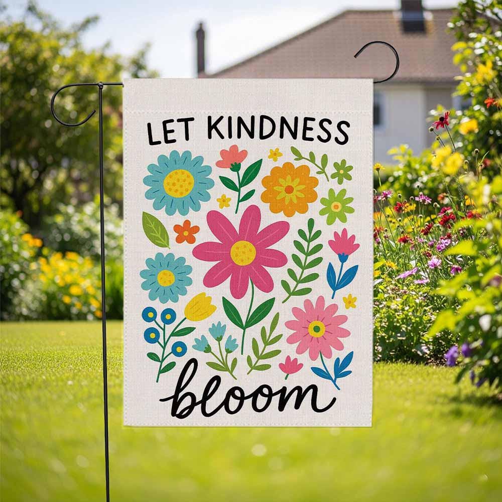 Let Kindness Bloom Garden Flag, Colorful Floral Kindness Banner, Inspirational Garden Flag Gift, Classroom Decor, Teacher Gifts