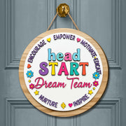 Head Start Dream Team Wooden Sign, Colorful Door Decor for Teachers, Inspire Empower Motivate Plaque, Classroom Team Gift