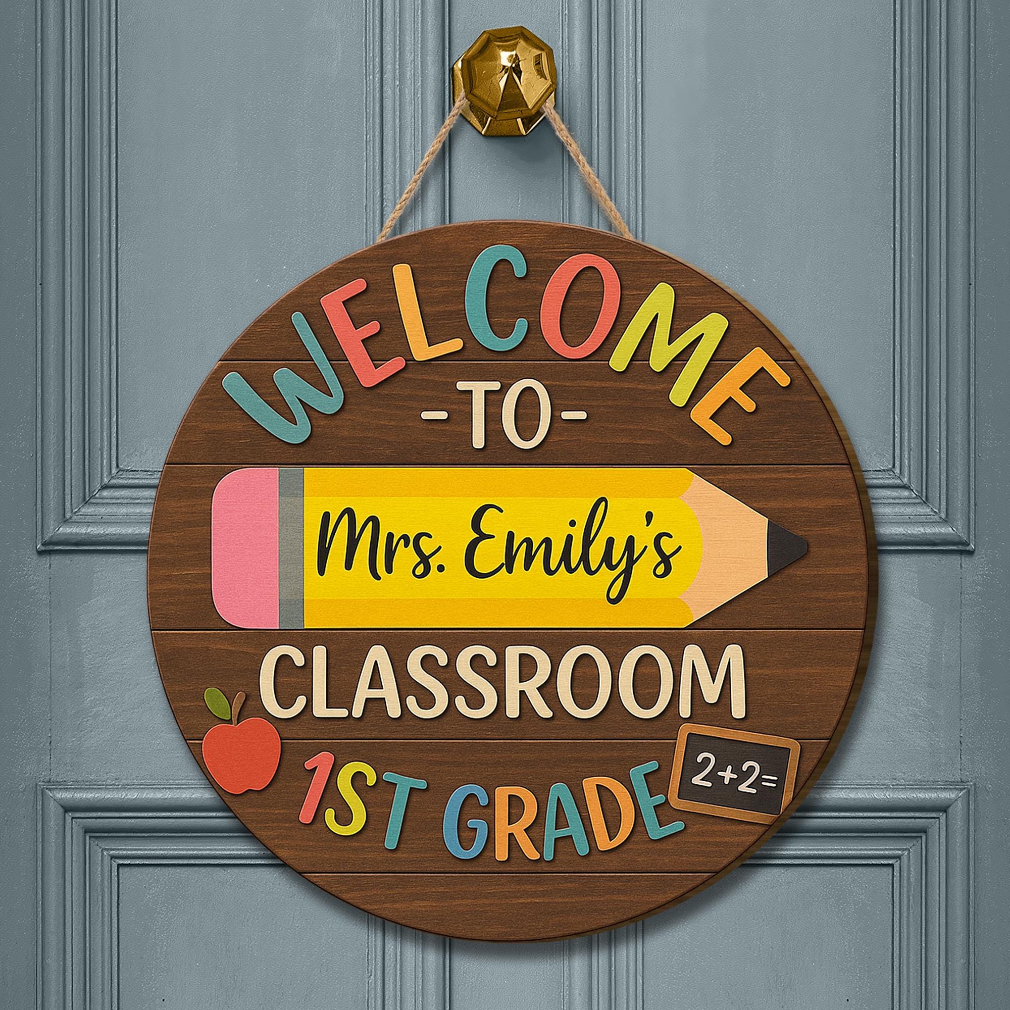 Personalized Classroom Door Sign – Custom Teacher Name Wood Welcome hanging – Back to School Decor for 1st Grade or Any Grade