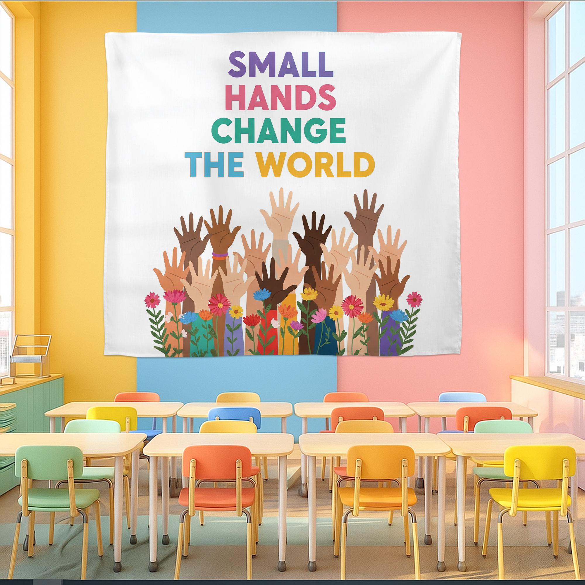 Small Hands Change the World Banner - Diverse Hands Classroom Wall Art, Inclusive Teacher Decor for Preschool & Elementary, Back To School