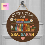 Custom Classroom Door Hanger, Back to School Sign, En Esta Clase Eres, Personalized Wooden Maestra Bilingue Signs, Bilingual Teacher Gift