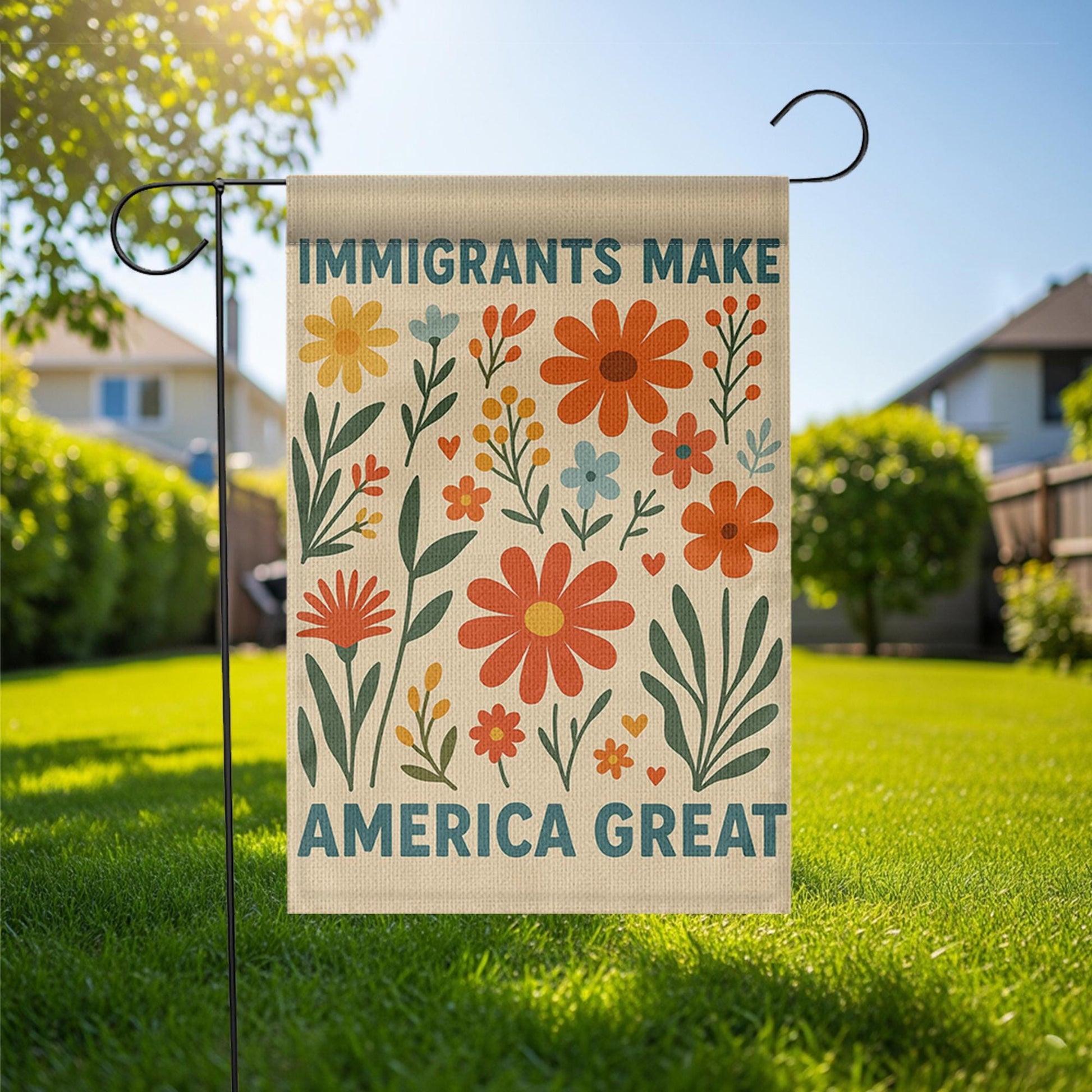 Immigrants Make America Great Garden Flag, Floral Yard Decor, Patriotic Garden Banner, Summer Outdoor Sign, Inclusive Lawn Decoration