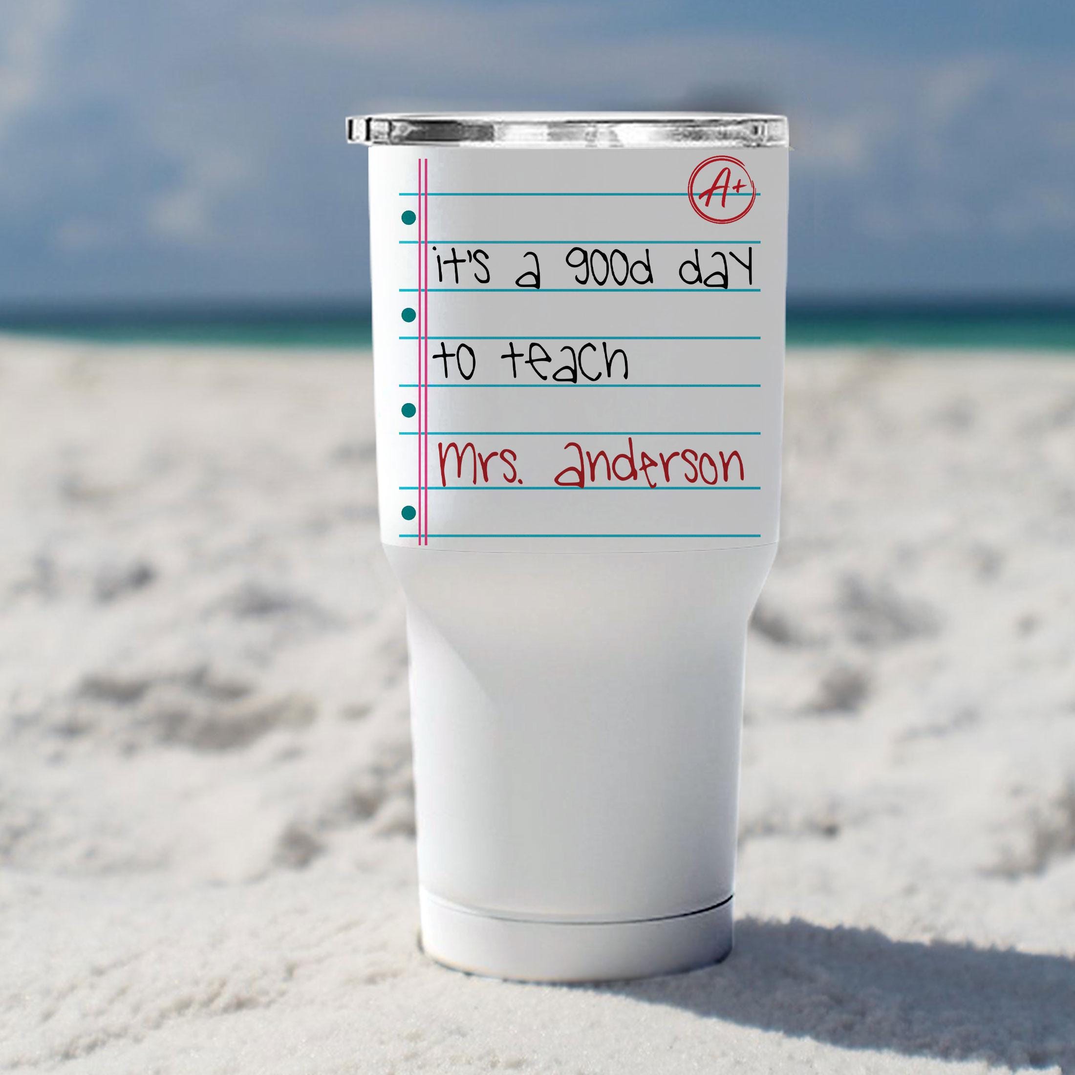 Custom Teacher Name Tumbler, It's a Good Day To Teach Coffee Mug, A+ Teacher Appreciation Gift, Personalized End of Year Back to School