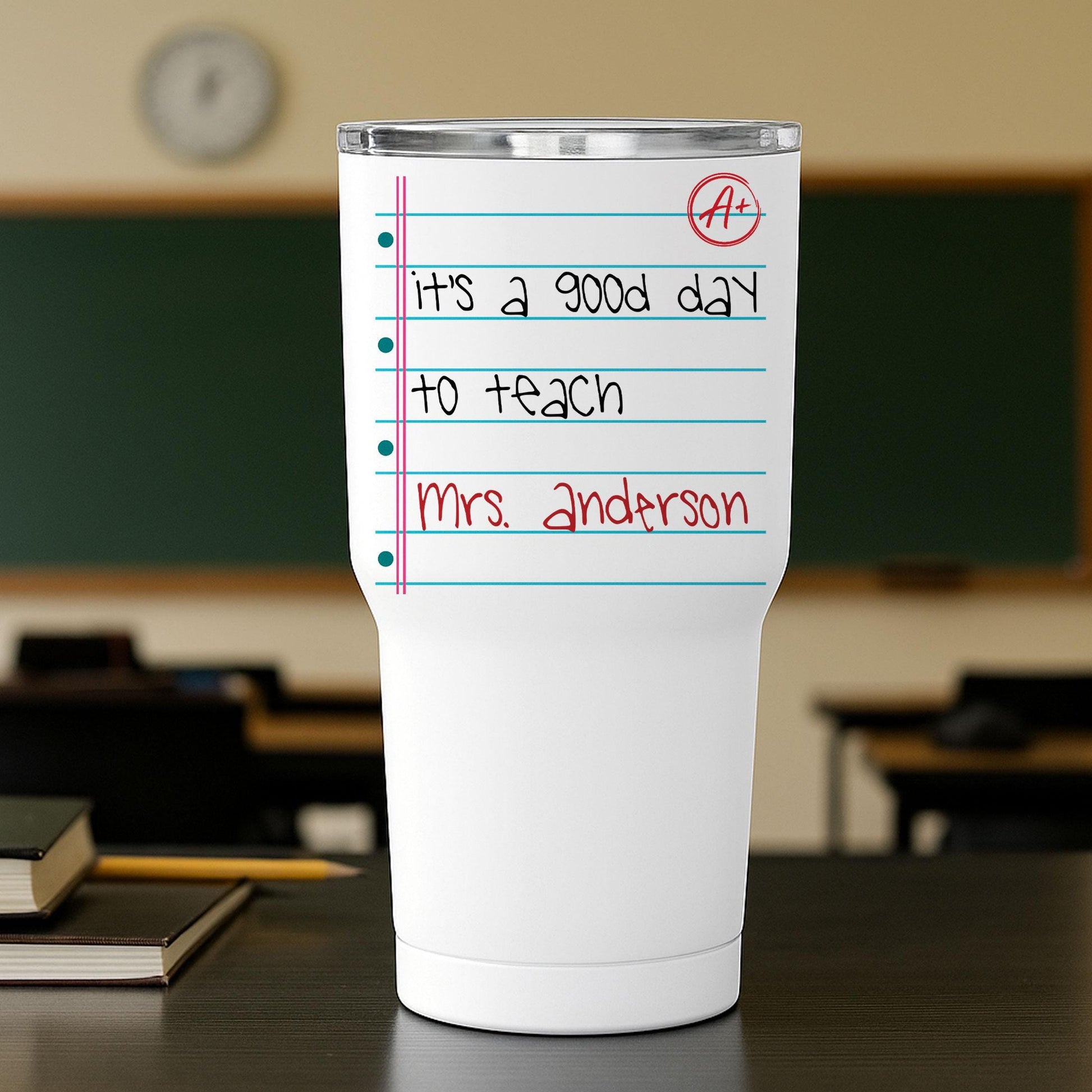 Custom Teacher Name Tumbler, It's a Good Day To Teach Coffee Mug, A+ Teacher Appreciation Gift, Personalized End of Year Back to School