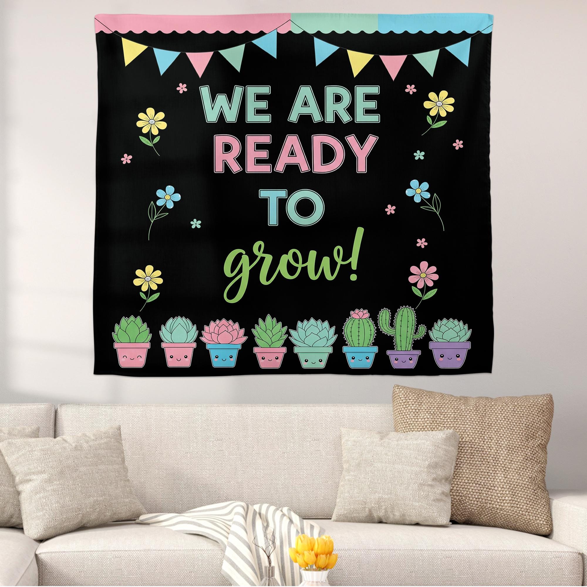 We Are Ready to Grow Tapestry – Cute Succulent Classroom Decor – Back to School Sign – Growth Mindset Teacher Poster, Classroom Tapestry