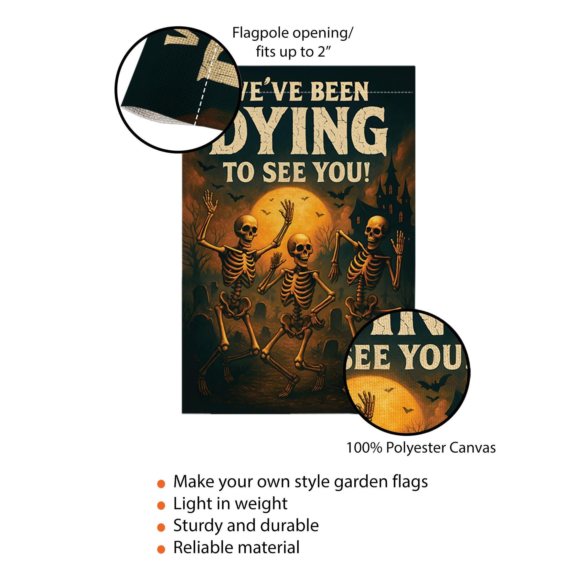 Funny Skeleton Garden Flag, We've Been Dying To See You, Spooky Halloween Decor, Humorous Outdoor Welcome Banner, Punny Yard Art