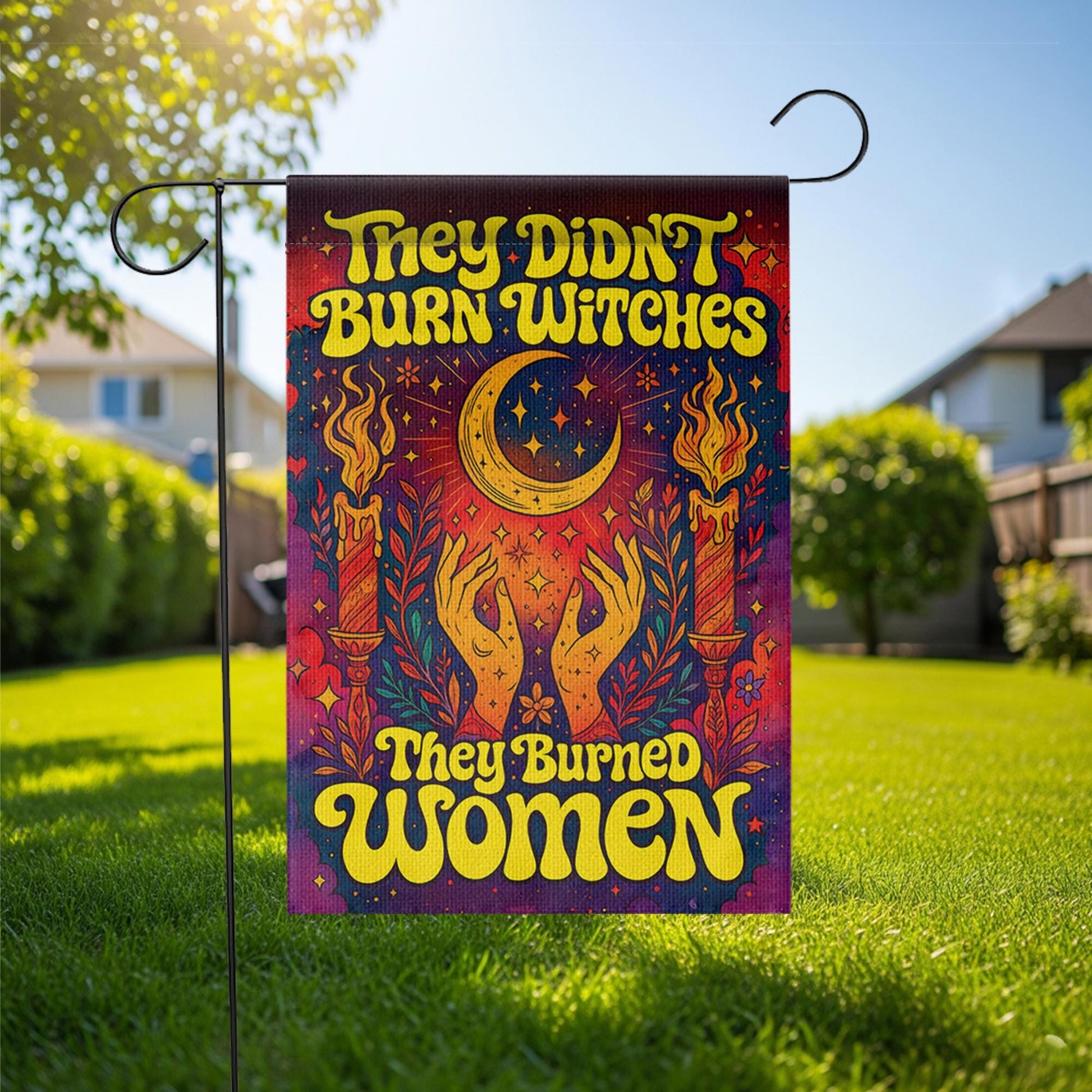 They Burned Women Garden Flag, Feminist Witchy Home Decor, Psychedelic 70s Yard Art, Halloween Woman Gift, Celestial Moon Outdoor Banner