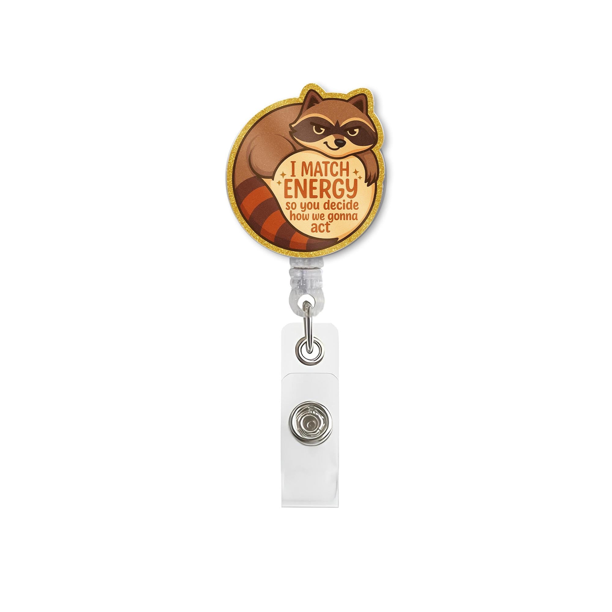 Funny Raccoon Badge Reel, I Match Energy ID Holder, Cute Animal Retractable Clip, Nurse Badge, Sassy Work Gift, Vet Tech Accessory