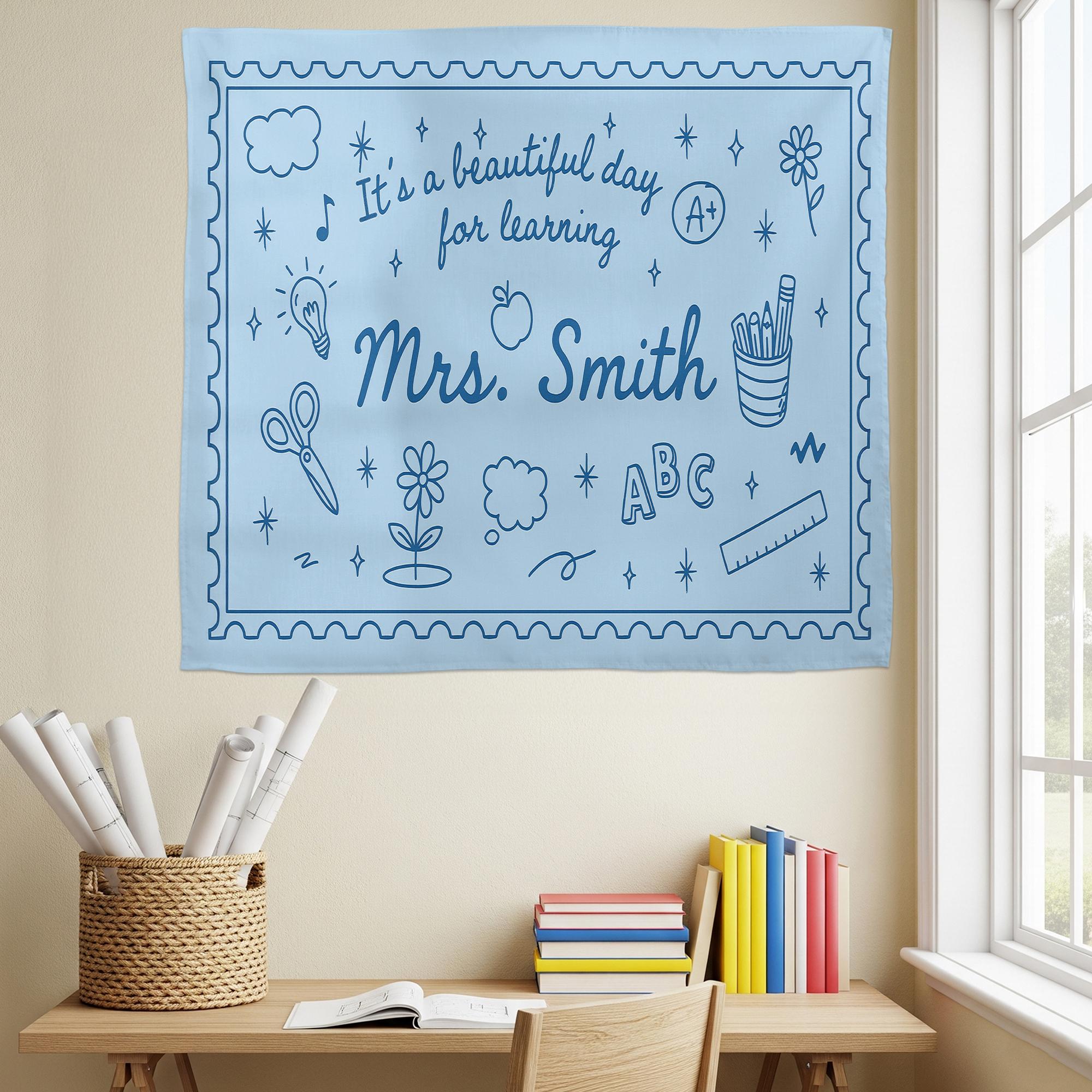 Personalized Teacher Tapestry, Classroom Wall Decor with Name, It's a Beautiful Day for Learning Banner, Teacher Backdrop Sign