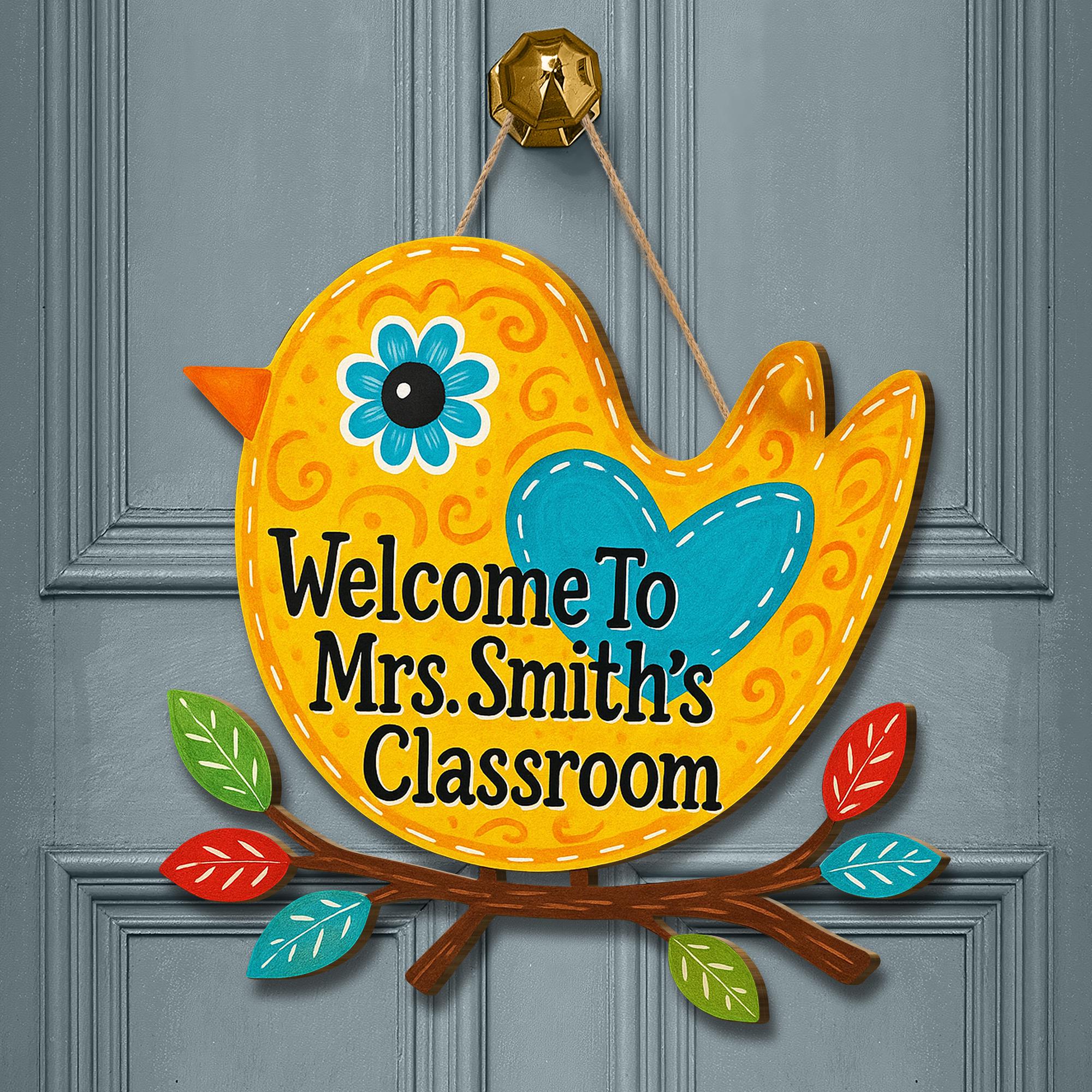 Welcome to Classroom Wooden Sign, Bird Teacher Door Hanger, Colorful Custom Name Plaque, Back to School Classroom Decor Gift