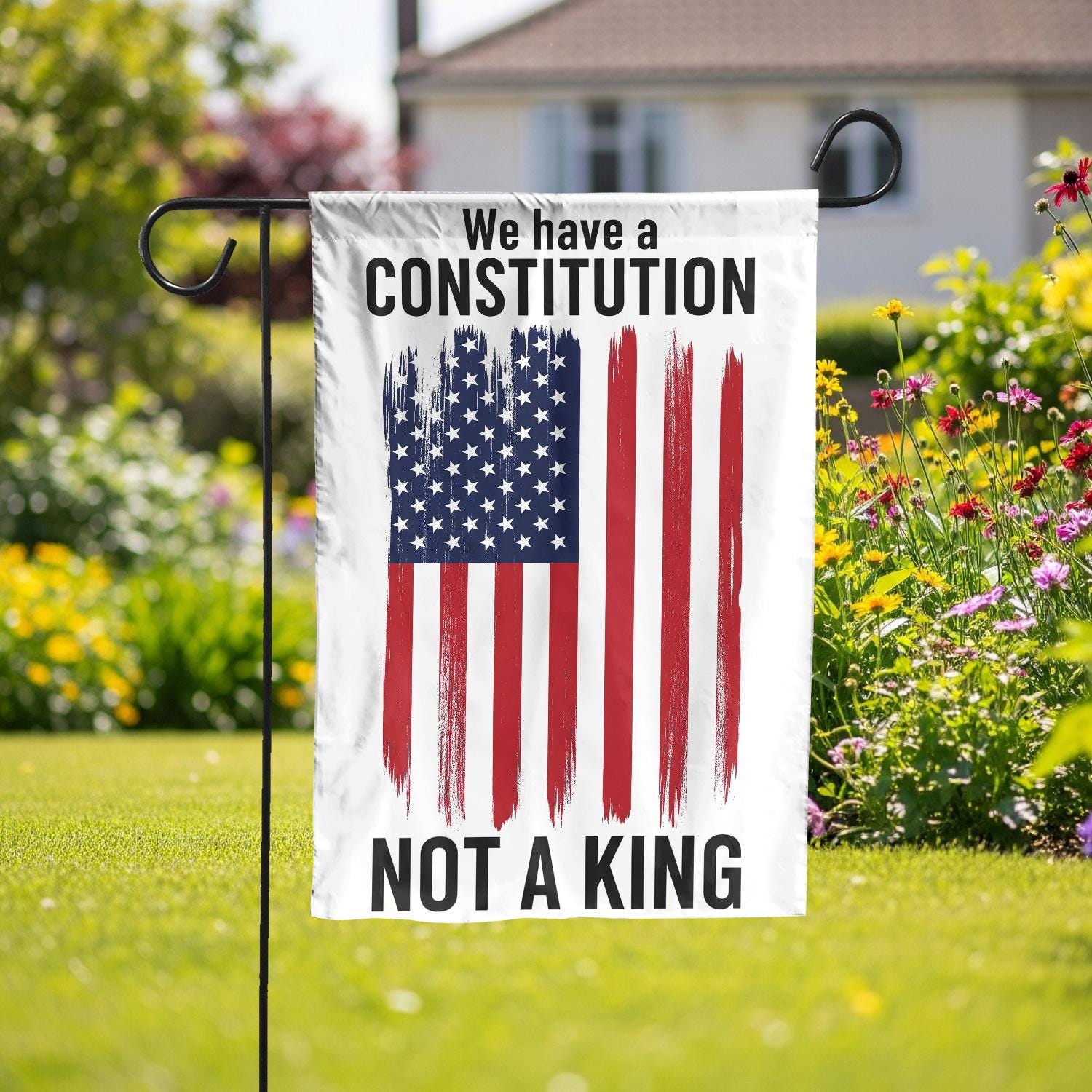 We Have a Constitution Not a King Garden Flag – Patriotic American Flag Yard Sign, Political Statement Outdoor Banner, Freedom Yard Flag