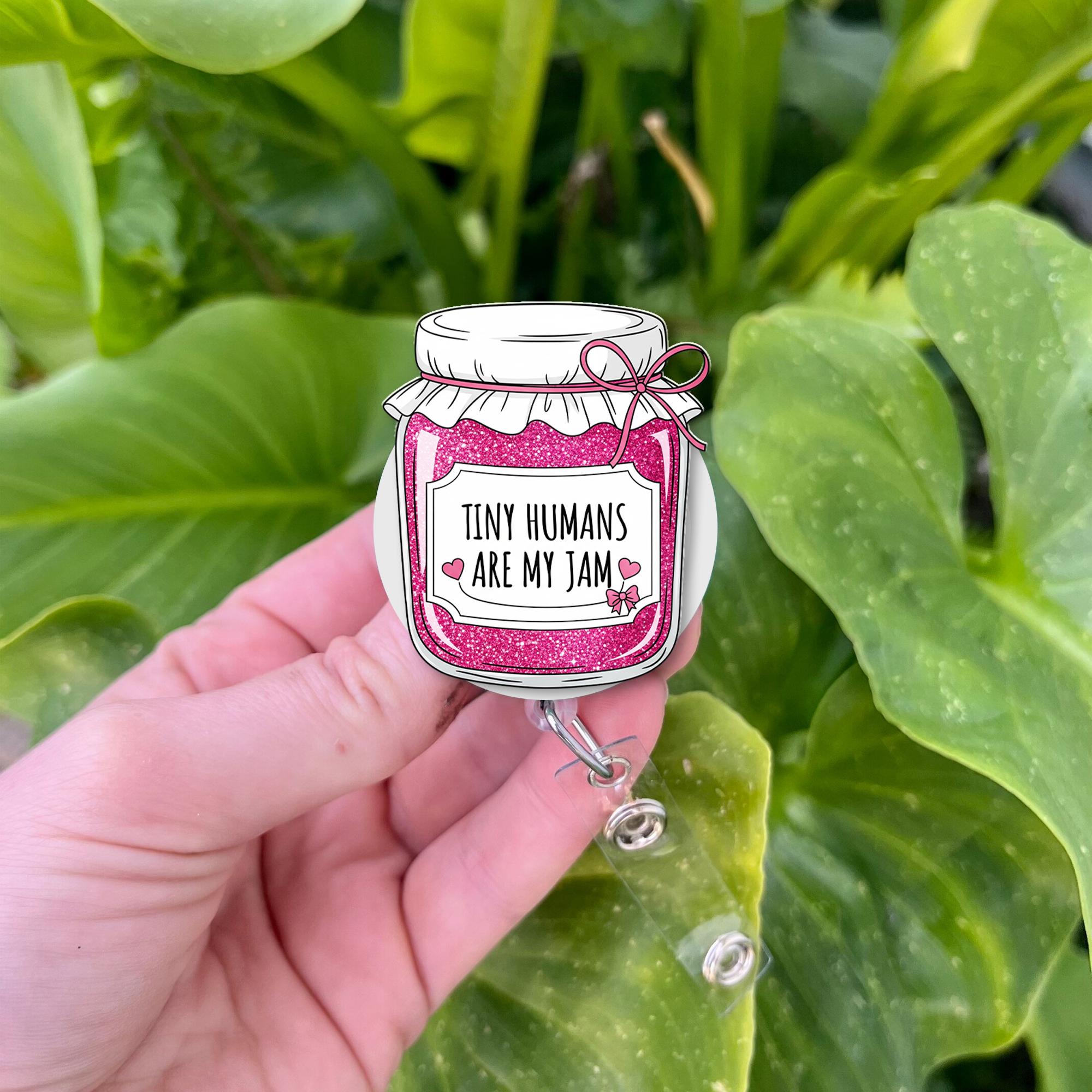 Tiny Humans Are My Jam Badge Reel, Cute Teacher or Pediatric Nurse ID Holder, Pink Glitter Jar Badge Clip, Classroom Gift Idea, School Staff