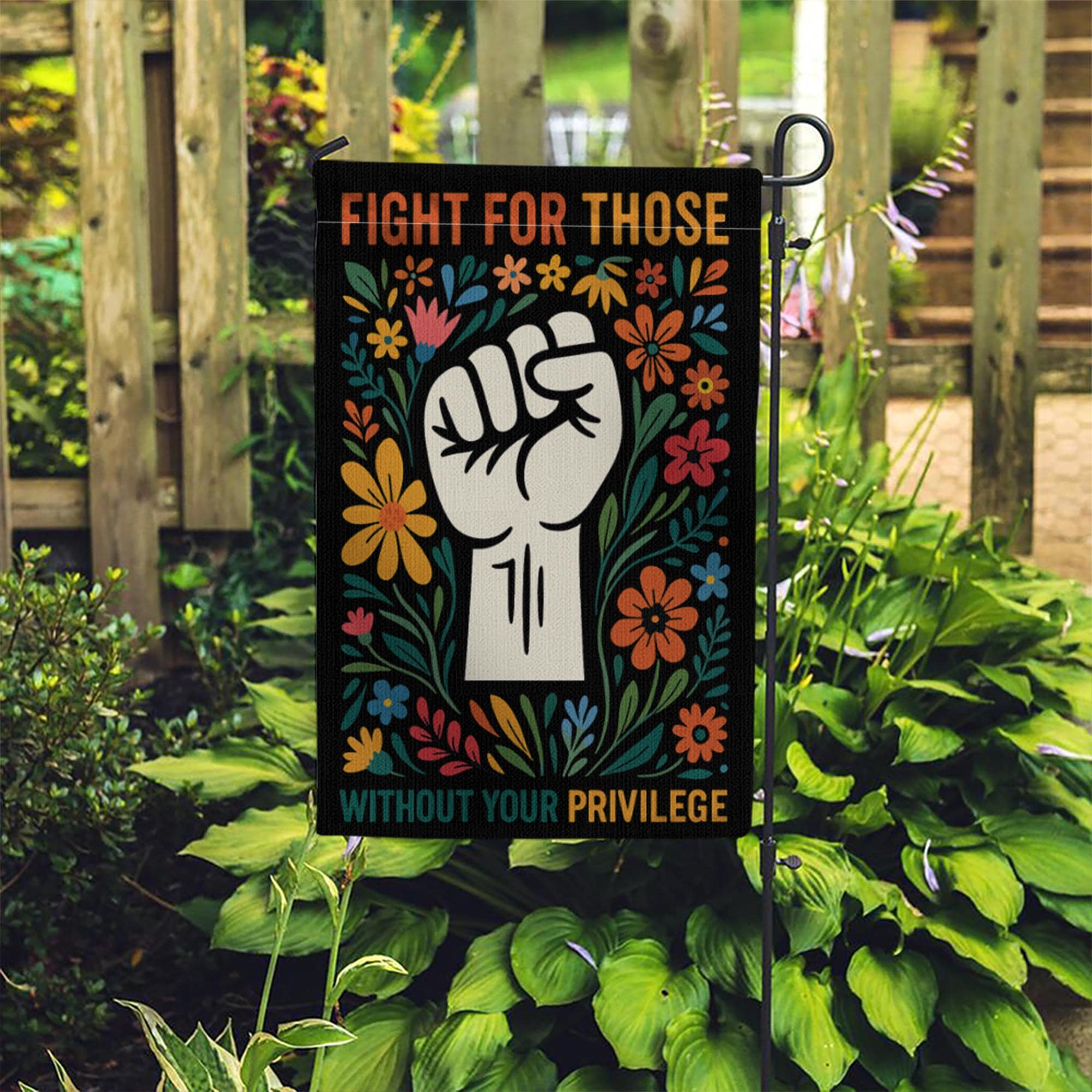 Fight for Those Without Privilege Garden Flag, Social Justice Yard Decor, Activist Floral Outdoor Banner, Equality Protest Sign