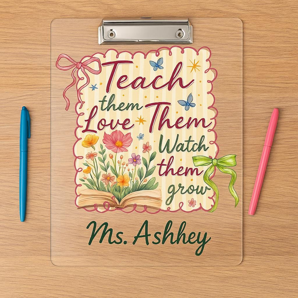 Personalized Teacher Clipboard – Floral Book Quote Gift for Ms. Ashley – Teach Love Grow Back to School Office Decor