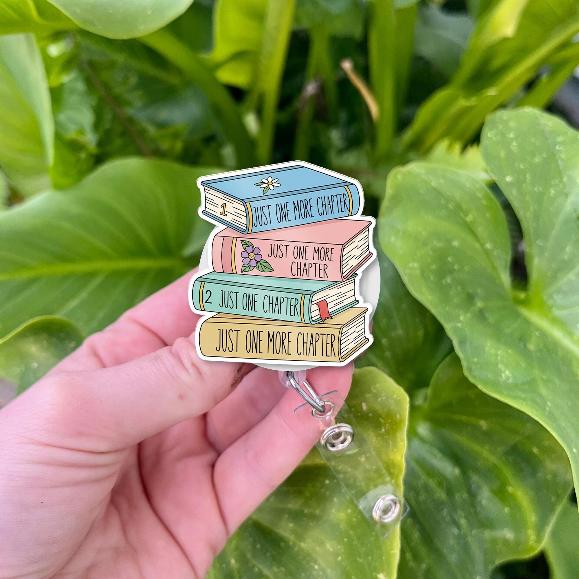 Just One More Chapter Badge Reel, Book Stack ID Holder, Cute Teacher Gift for Book Lovers, Librarian Badge Clip for Readers