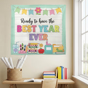 Ready to Have the Best Year Ever Wall Tapestry – Cute Back to School Classroom Banner, Teacher Decor for Bulletin Boards or Walls