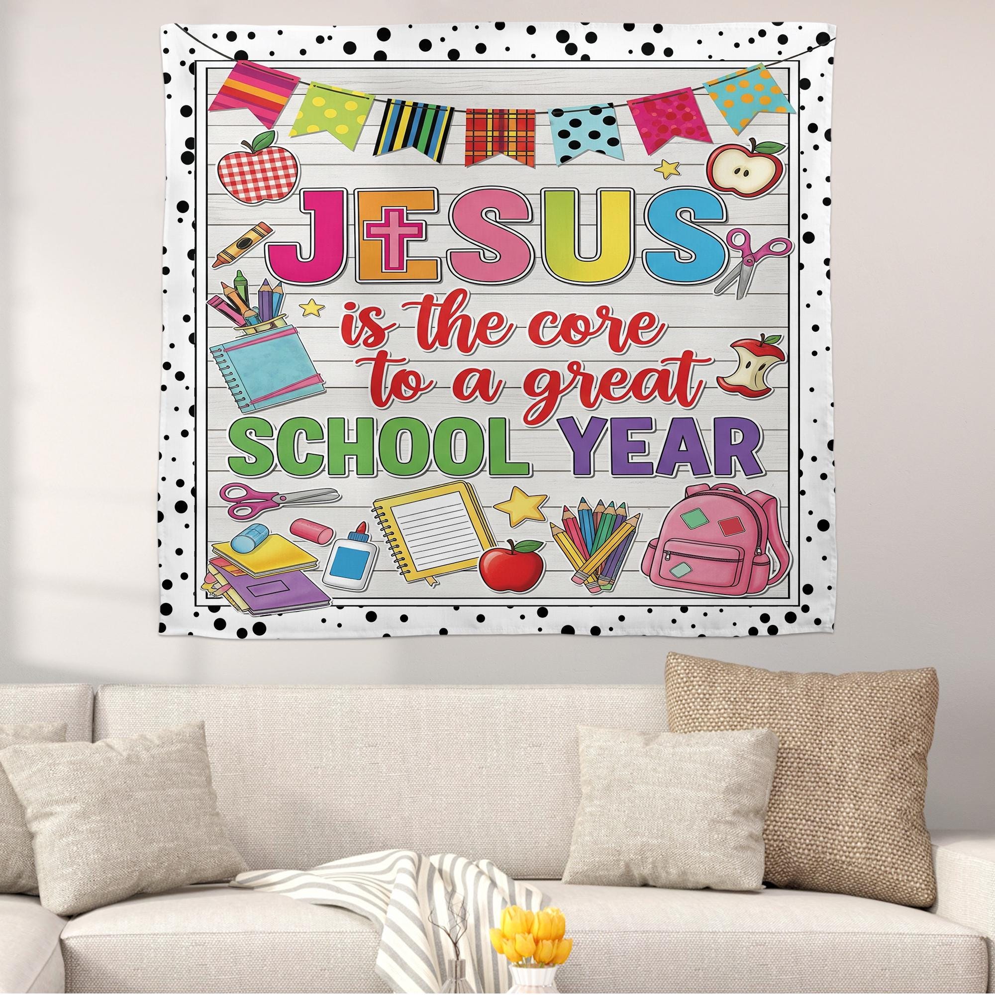Jesus is the Core to a Great School Year Tapestry – Christian Classroom Wall Banner, Faith Teacher Decor, Back to School Sign, Faith Quote