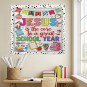 Jesus is the Core to a Great School Year Tapestry – Christian Classroom Wall Banner, Faith Teacher Decor, Back to School Sign, Faith Quote