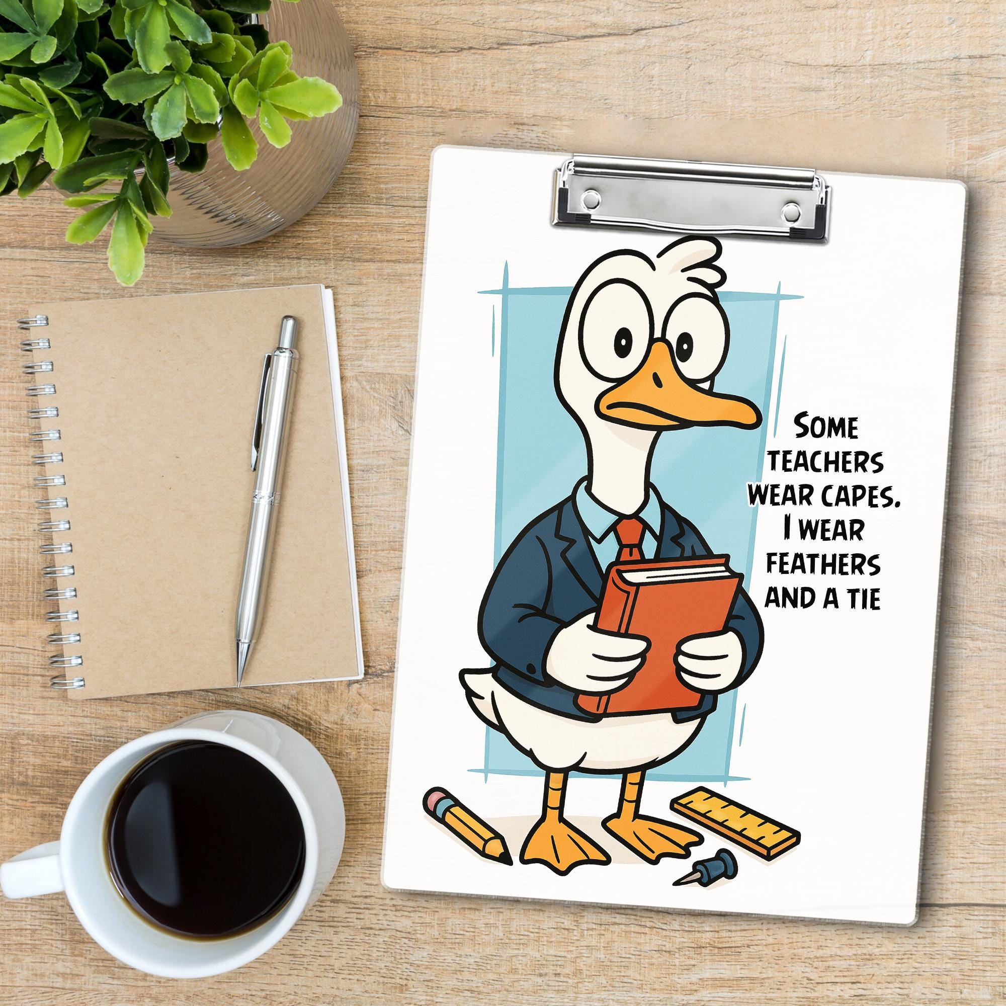 Funny Teacher Clipboard – Goose in Suit with “Some Teachers Wear Capes, I Wear Feathers and a Tie” Quote, Gift for Educators and Staff