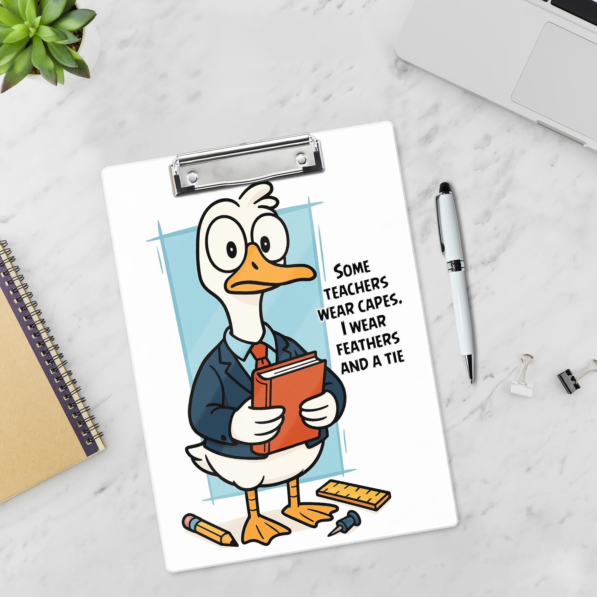 Funny Teacher Clipboard – Goose in Suit with “Some Teachers Wear Capes, I Wear Feathers and a Tie” Quote, Gift for Educators and Staff