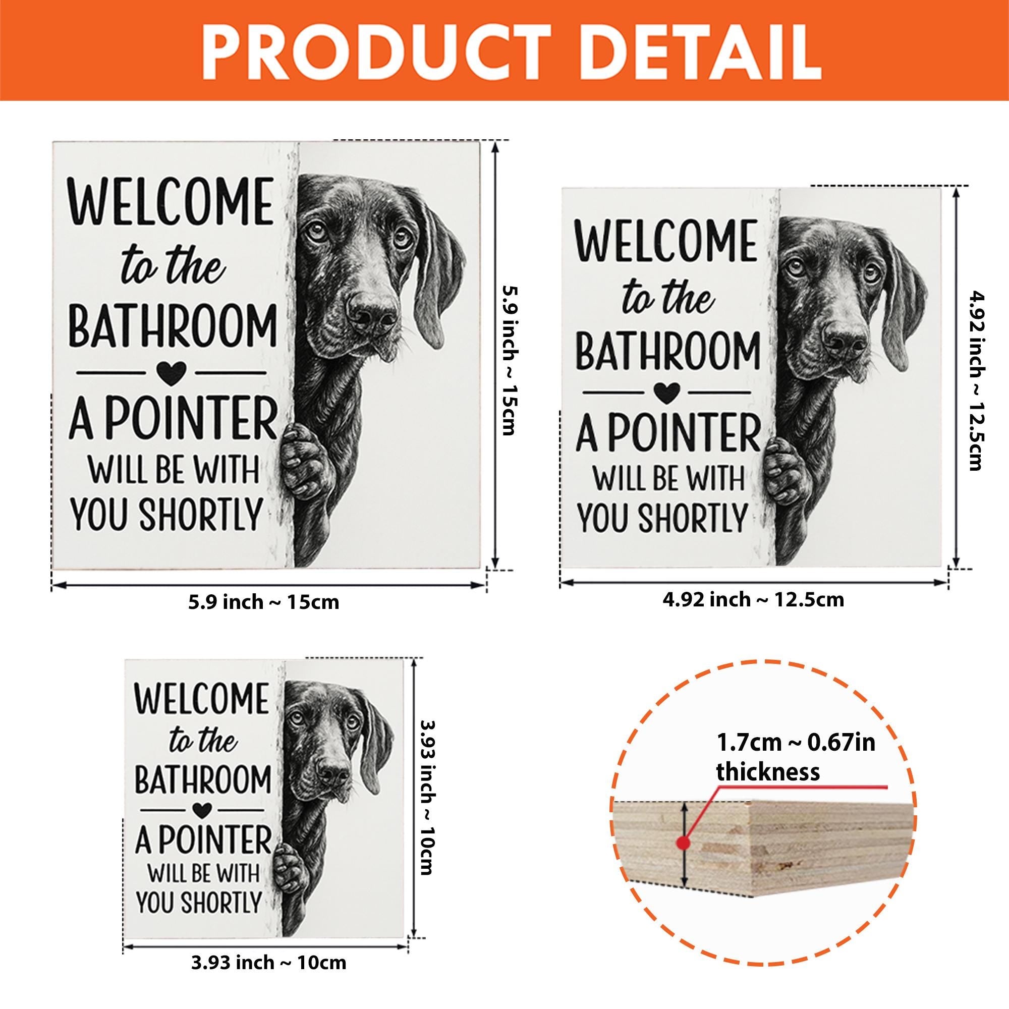 Funny Dog Bathroom Sign – German Pointer Wall Decor – Welcome Bathroom Humor Sign – Farmhouse Dog Lover Gift – Rustic Pet Bathroom Art