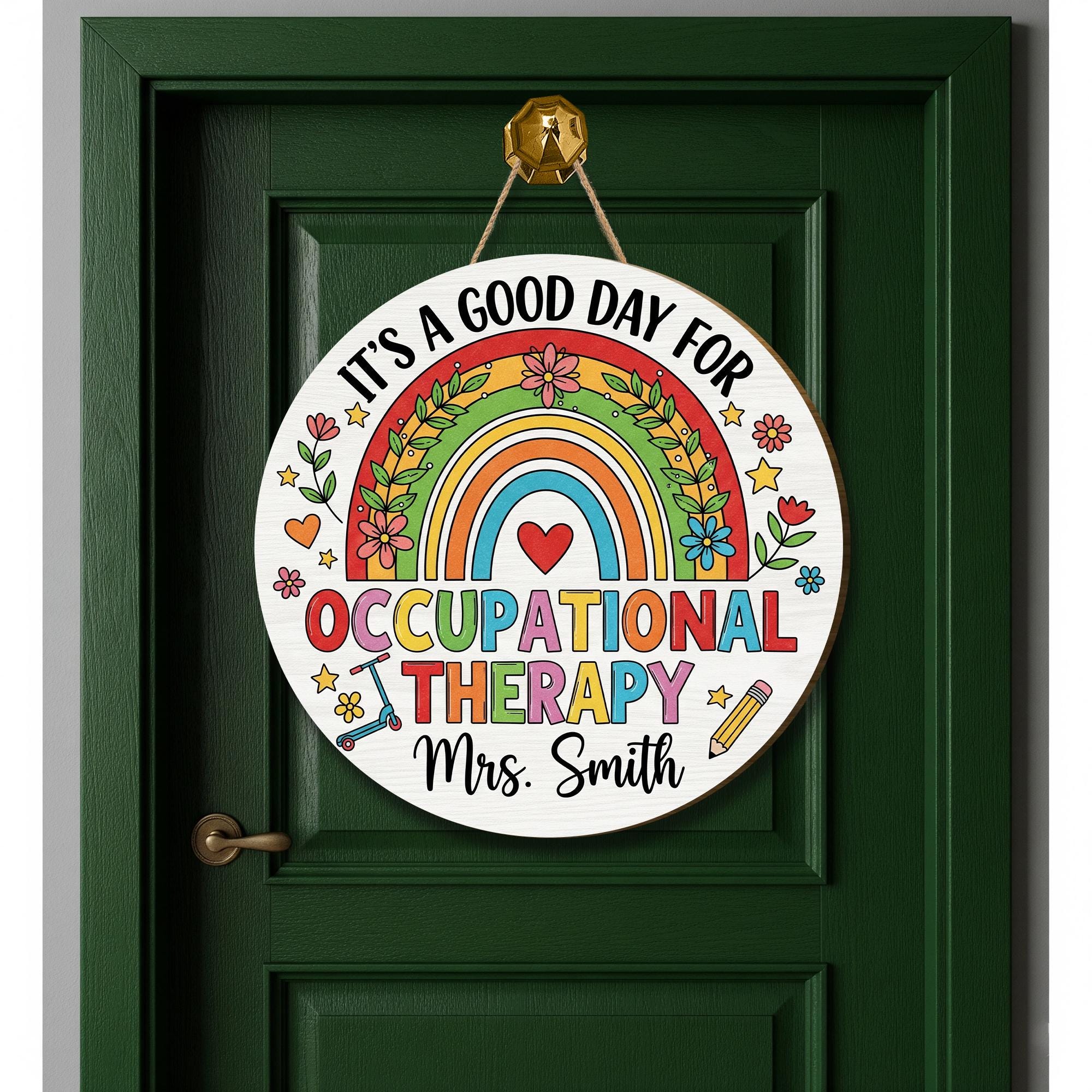 Occupational Therapist Door Sign, It's A Good Day For Occupational Therapy, Occupational Therapy Gift, Custom OT Door Sign, New OT Gift