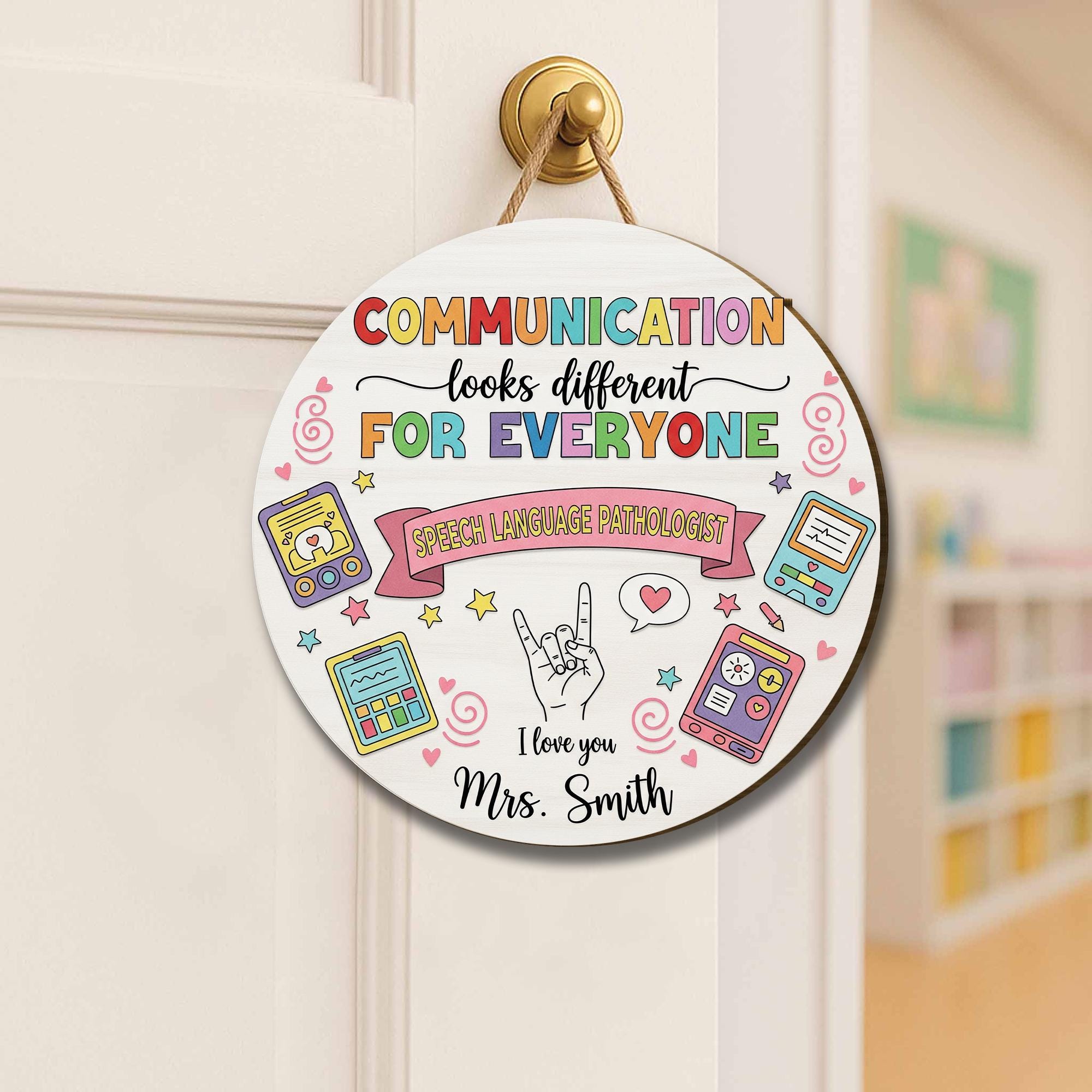 Speech Therapist Door Sign, Communication Looks Different For Everyone, Custom Teacher Door Sign, Teacher Name Sign, CCC SLP Graduation Gift