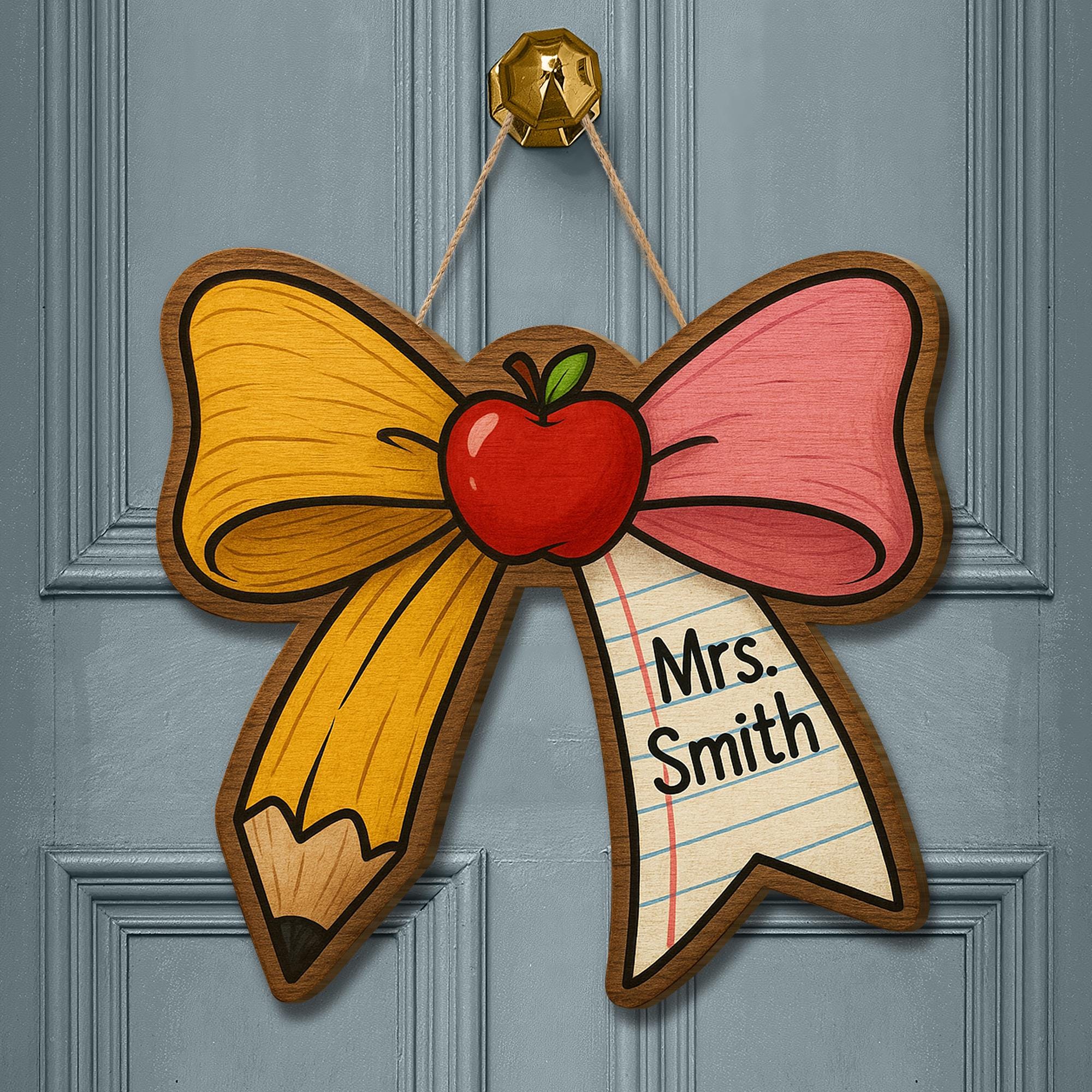 Personalized Teacher Door Sign, Pencil Bow Classroom Decor, Custom Name Apple Plaque, Back to School Gift, Wooden Teacher Sign