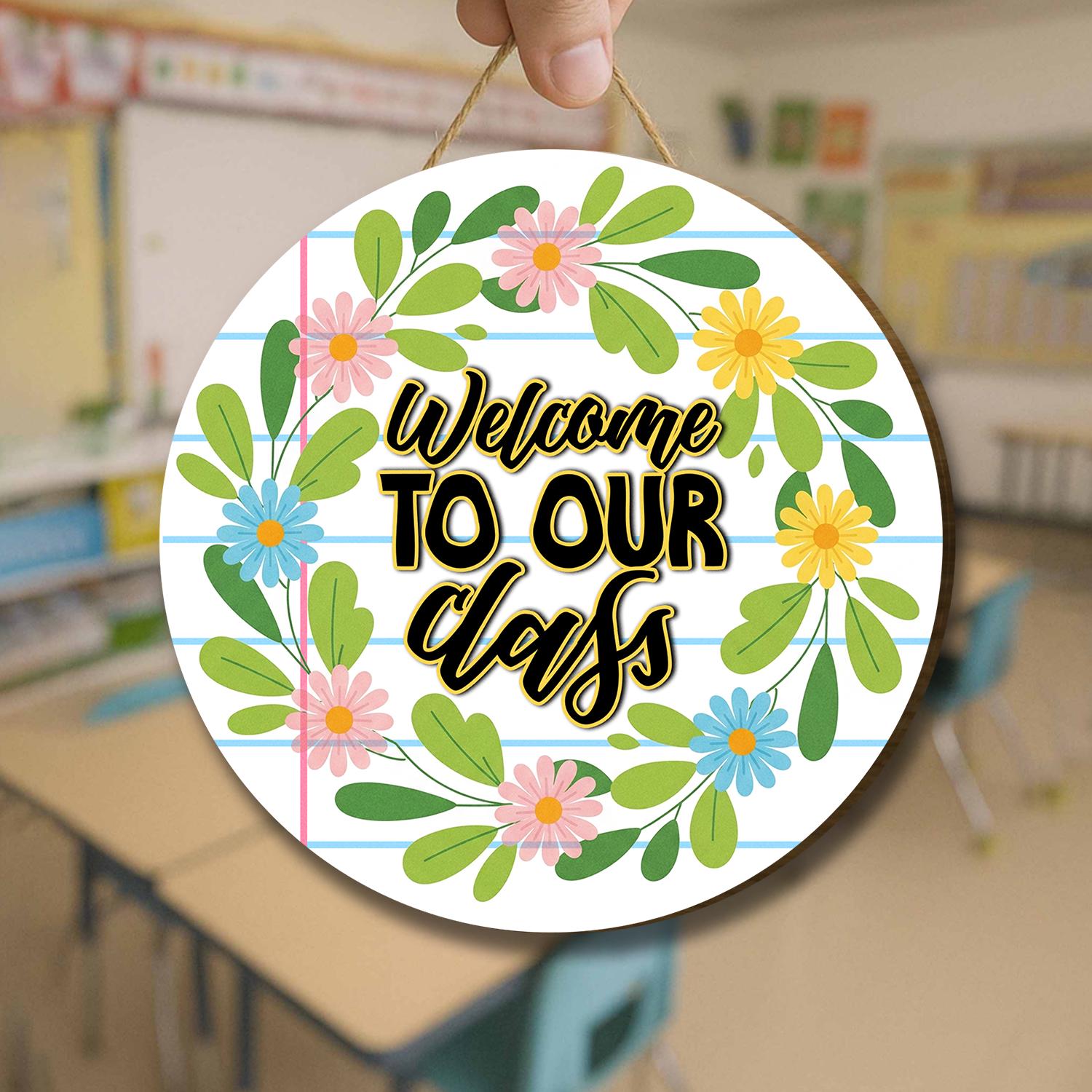 Welcome to Our Class Sign, Classroom Door Decor, Teacher Wall Hanging, Floral Classroom Sign, Back to School Teacher Gift, Welcome Sign