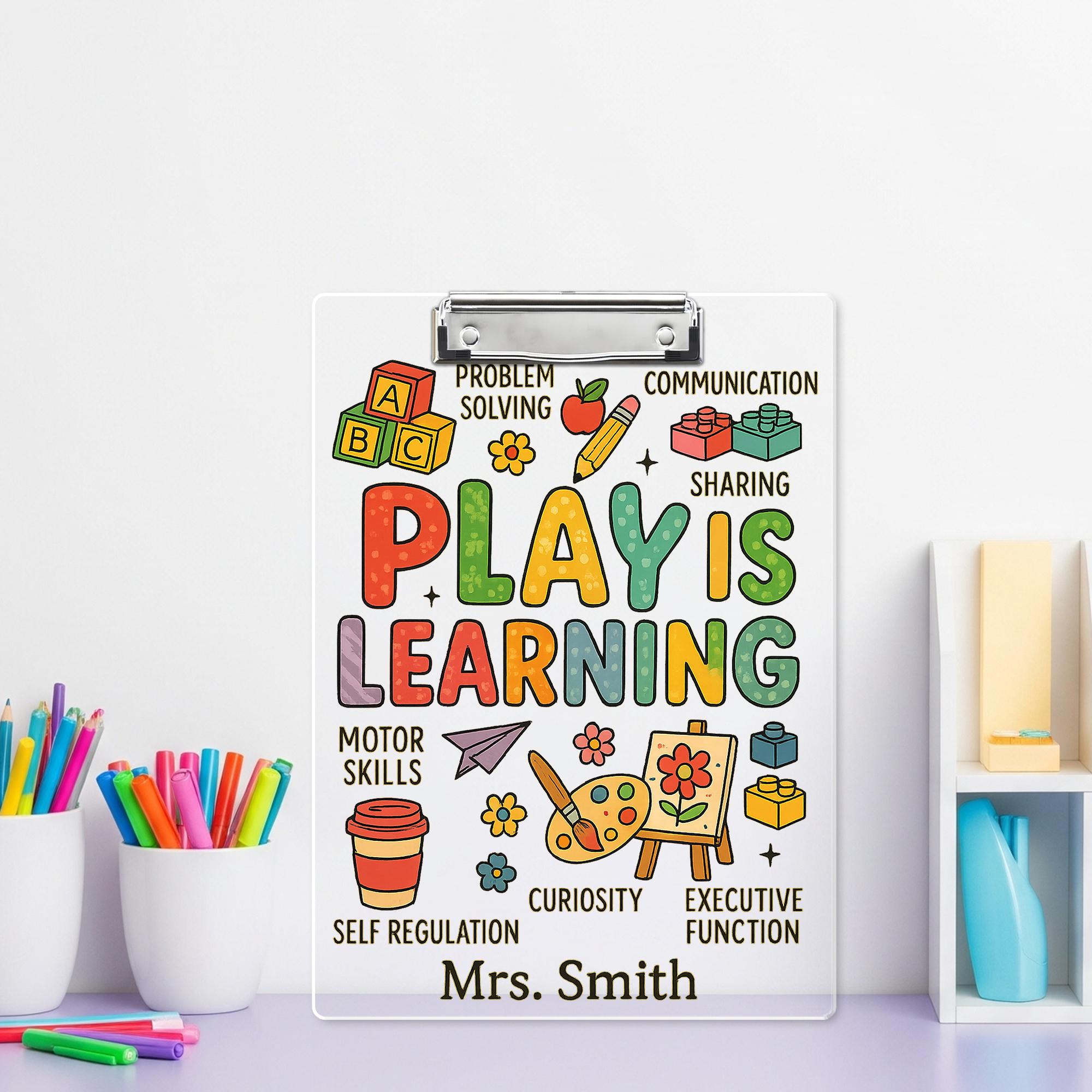 Play Is Learning Teacher Clipboard, Personalized Preschool Clipboard, Back to School Gift for Early Education, Custom Name Clipboard