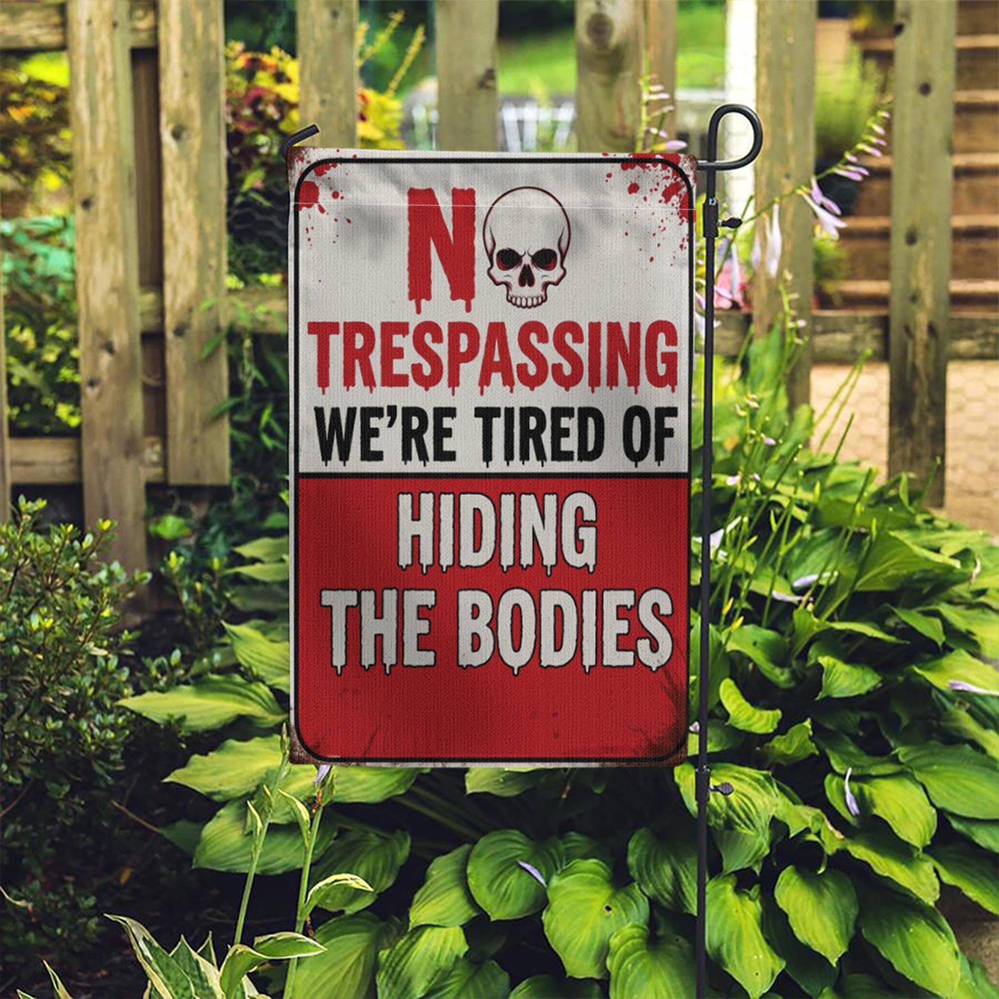 No Trespassing Garden Flag, Tired of Hiding Bodies Yard Sign, Funny Halloween Outdoor Decor, Spooky Home Banner