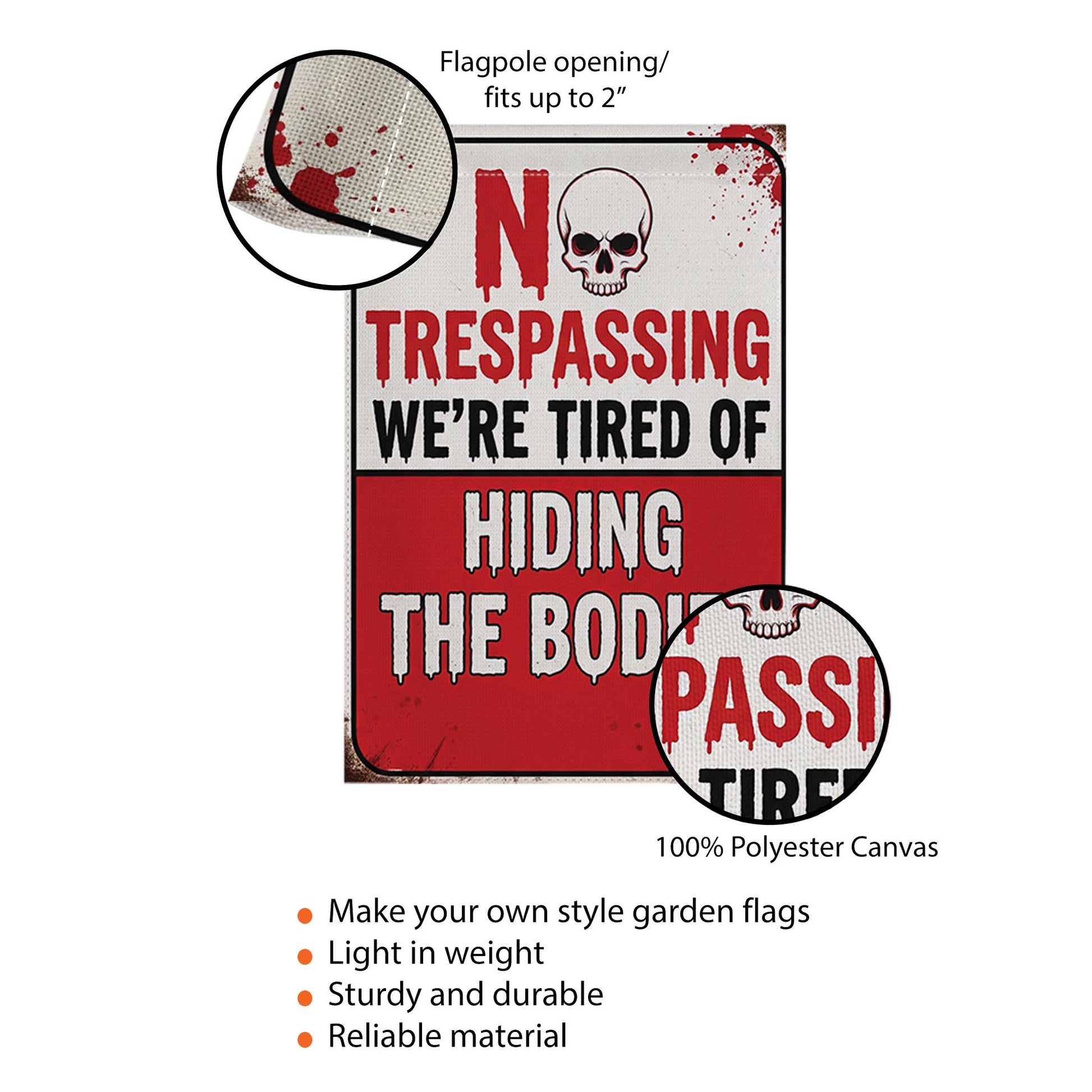 No Trespassing Garden Flag, Tired of Hiding Bodies Yard Sign, Funny Halloween Outdoor Decor, Spooky Home Banner
