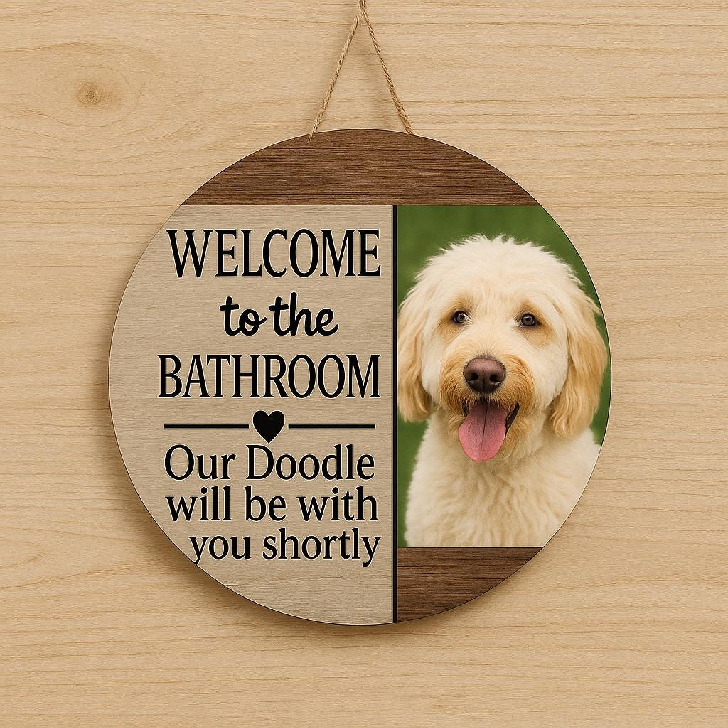 Funny Personalized Dog Bathroom Sign, Welcome to the Bathroom with Doodle, Dog Lover Gift, Bathroom Wall Decor, Custom Pet Sign, Puppy Sign
