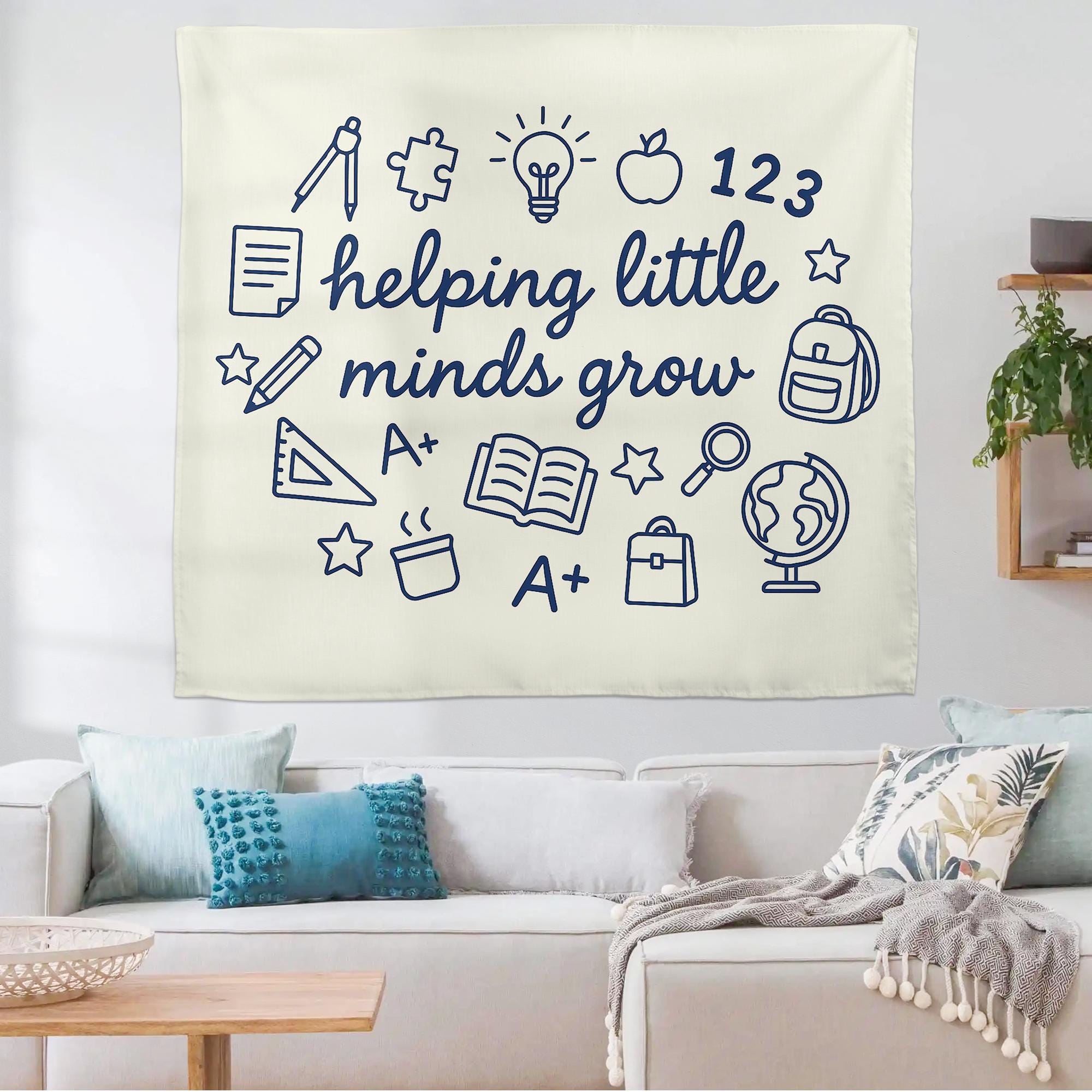 Helping Little Minds Grow Tapestry, Classroom Wall Decor, Teacher Gift, Kids Room Hanging Banner, Educational Art Print