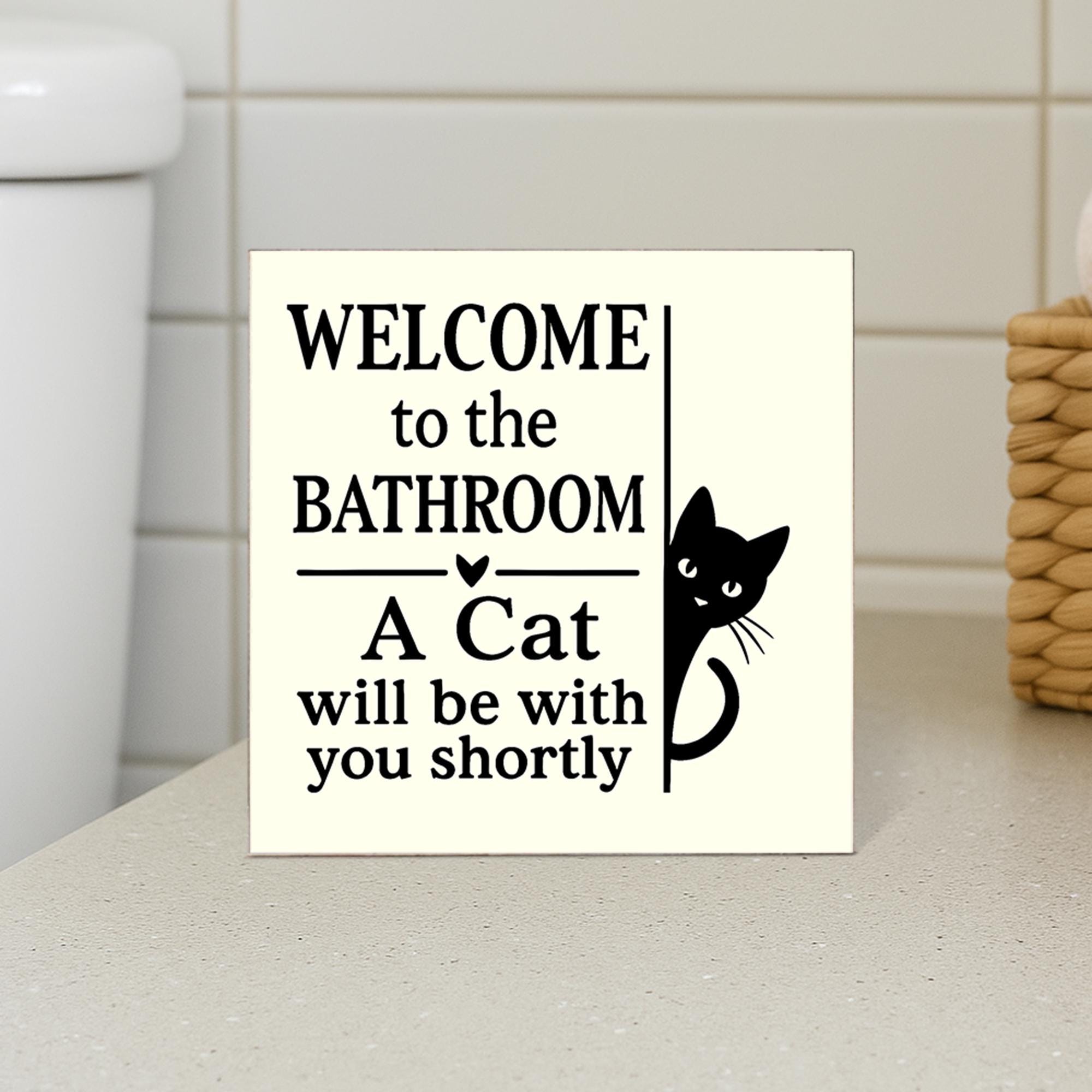 Funny Cat Bathroom Sign, Wooden Wall Decor for Cat Lovers, Welcome Plaque with Cat Joke, Kitty Humor Restroom Gift for Home