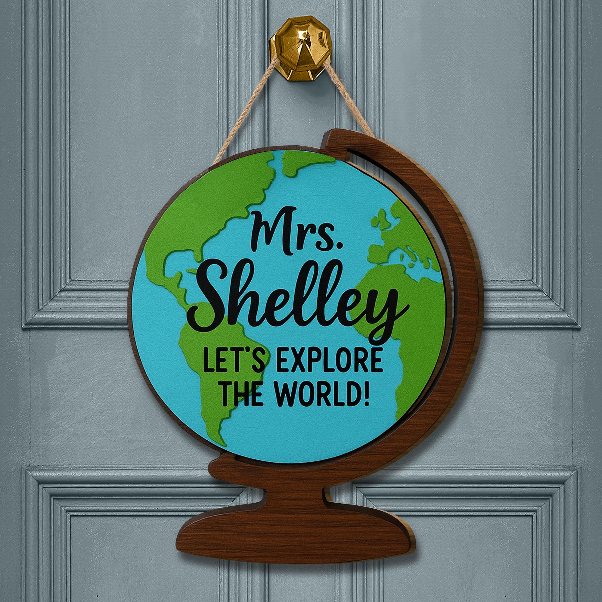Custom Teacher Globe Sign, 3D Wooden Classroom Decor for Teacher, Explore the World, Back to School Door Sign, Classroom Decor Gift
