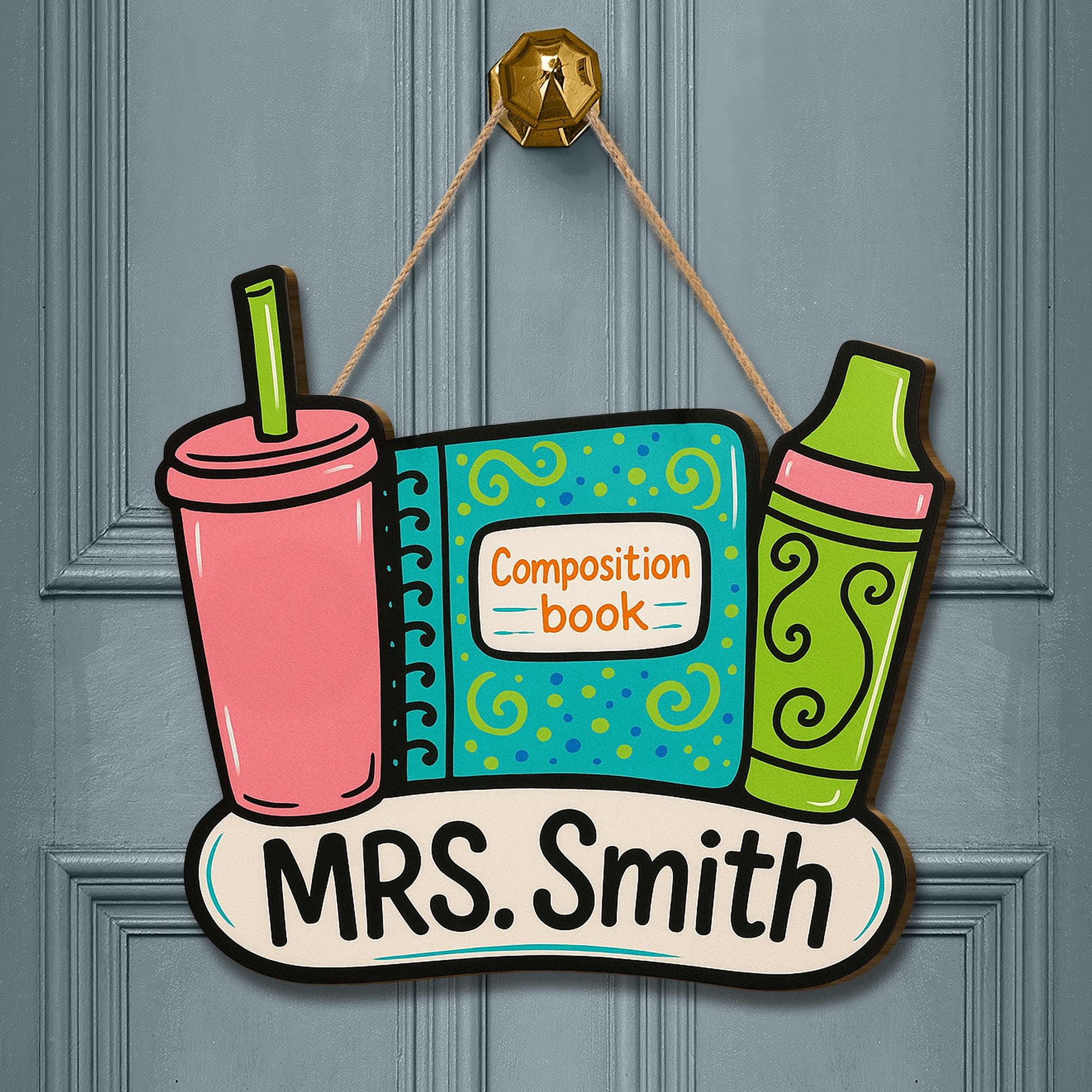 Custom Teacher Door Sign, Wooden Back to School Decor, Composition Book Crayon Cup Sign, Personalized Classroom Name Plaque