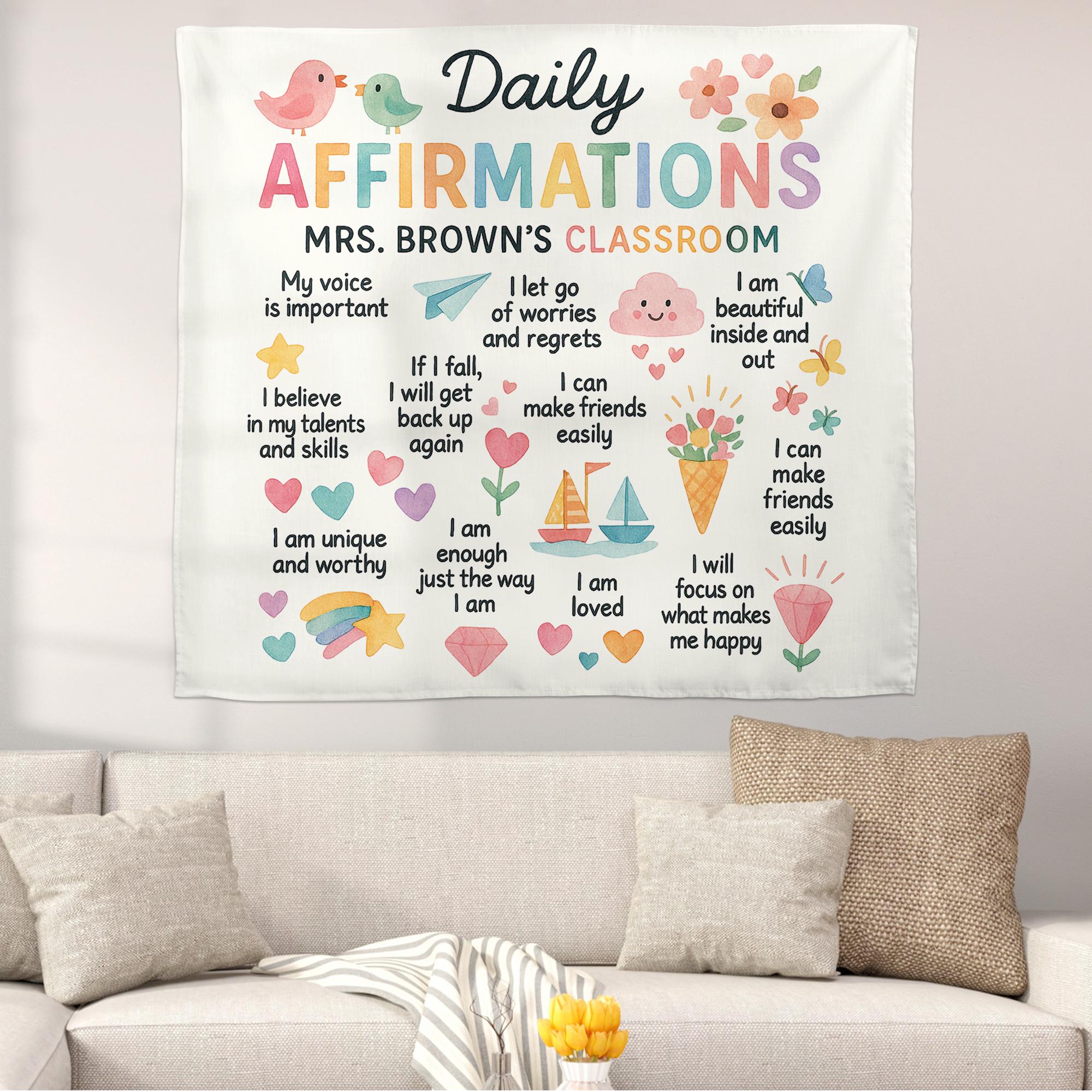 Personalized Classroom Daily Affirmations Tapestry, Kids Motivation Wall Decor, Positive Quote Banner for Teachers, Preschool Classroom