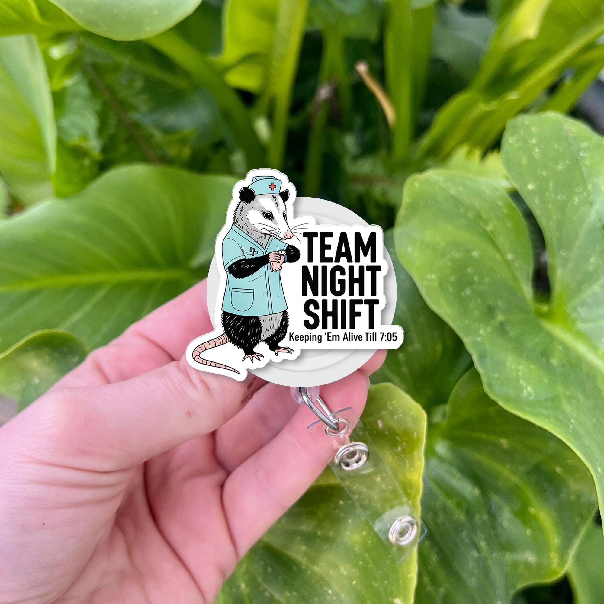 Funny Night Shift Badge Reel – Possum Nurse ID Holder, “Keeping ‘Em Alive Till 7:05” Clip, Hilarious Gift for RN, cna, emt, ICU Staff